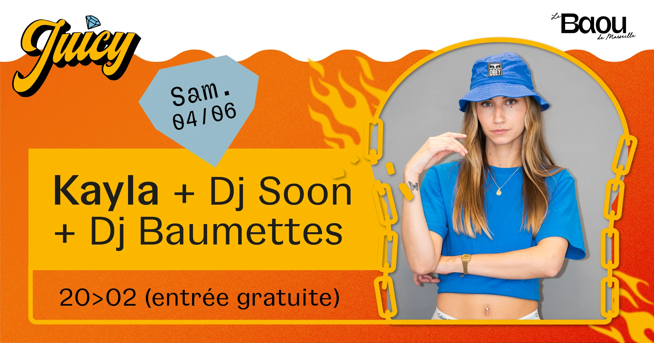 Baou X Juicy : Kayla / Dj Soon / Dj Baumettes