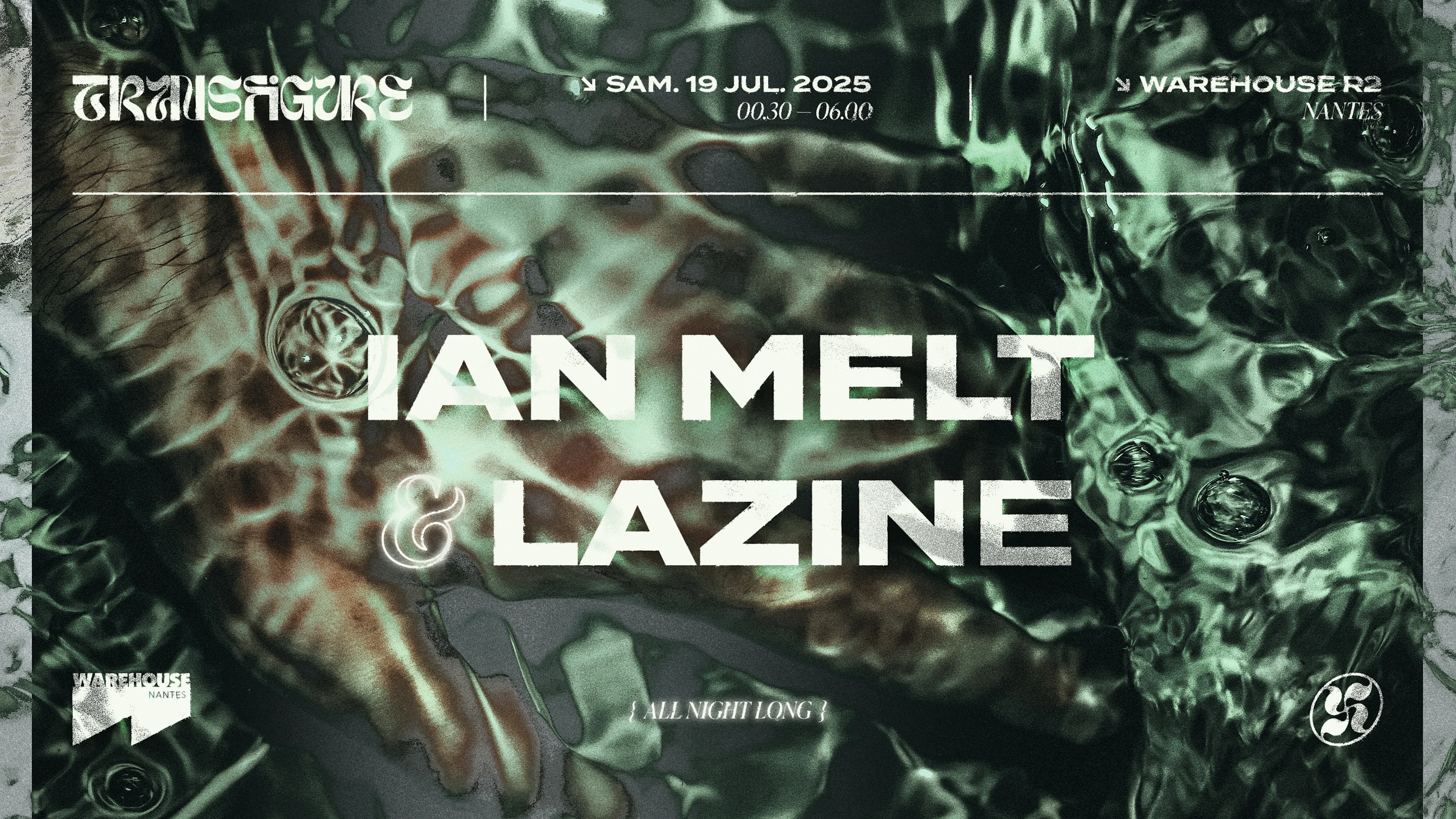Transfigure · Ian Melt & Lazine · Warehouse, Nantes