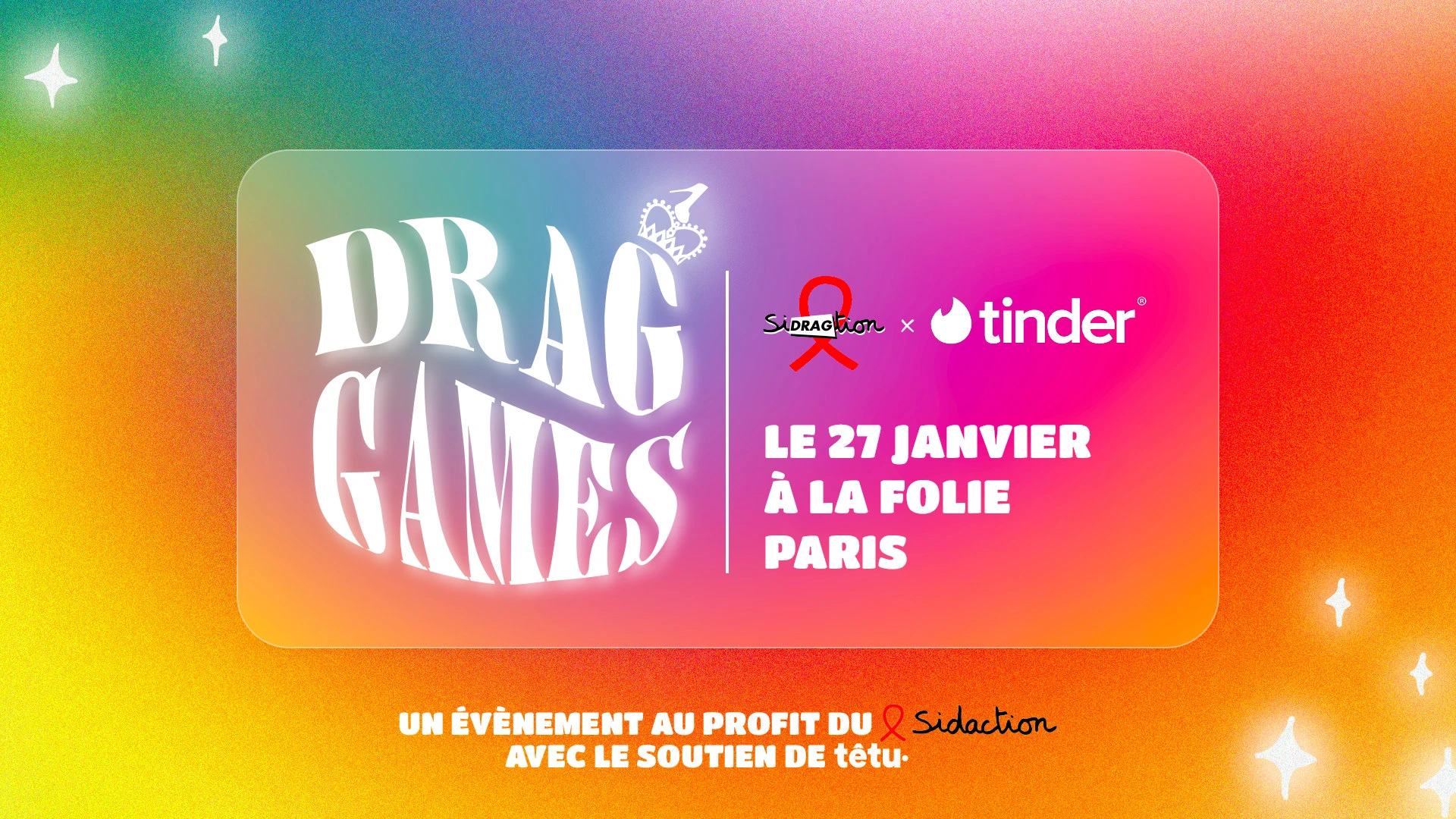 Drag Games : Tinder & Sidragtion · Jeux & Cérémonie Clôture