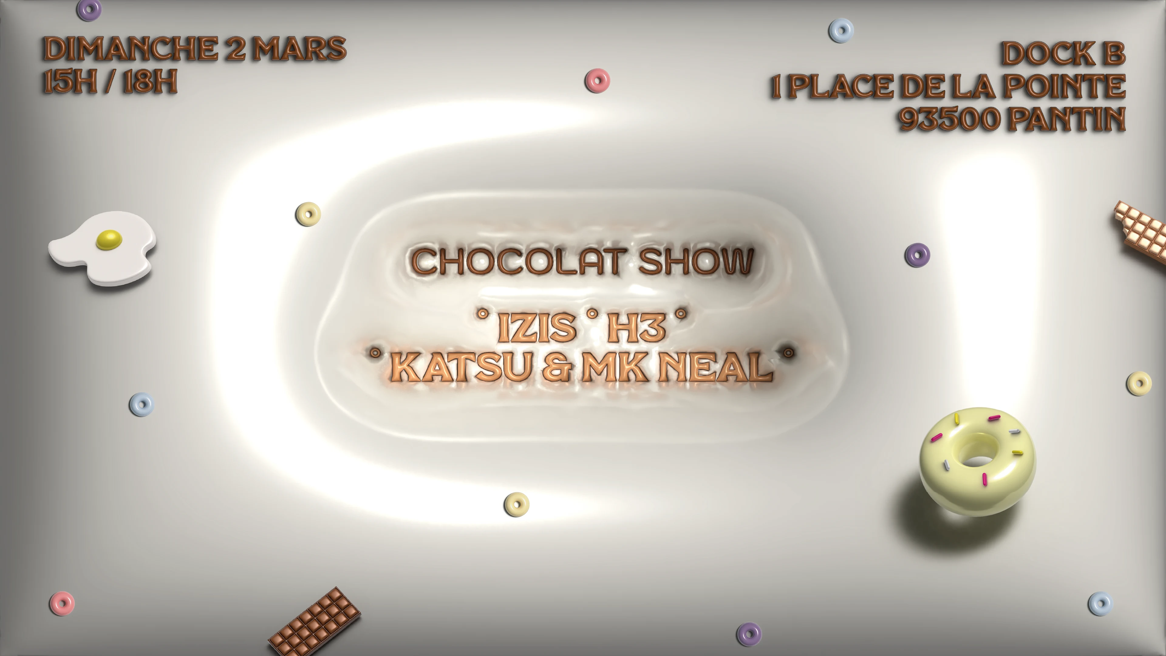 Chocolat Show: H3 · Izis · Katsu · Mk Neal