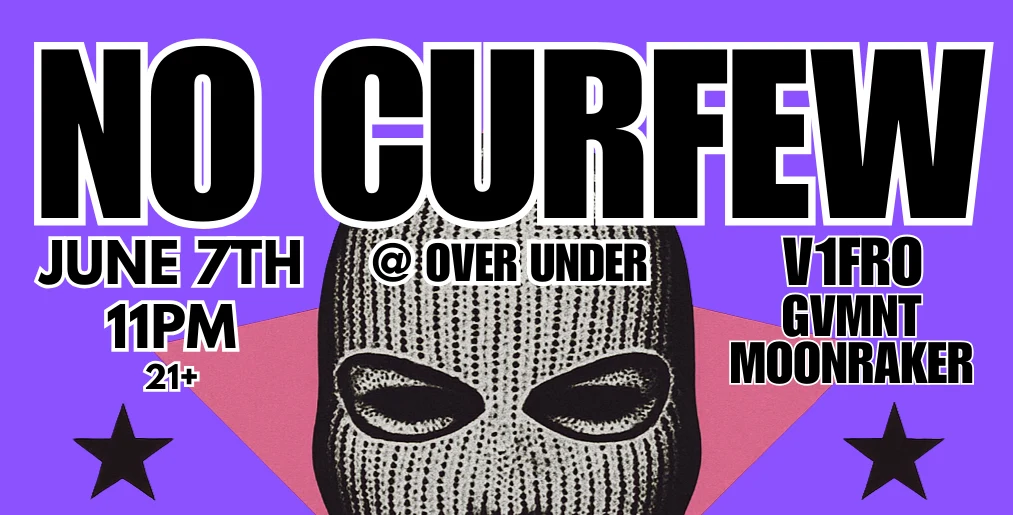No Curfew! At Over Under