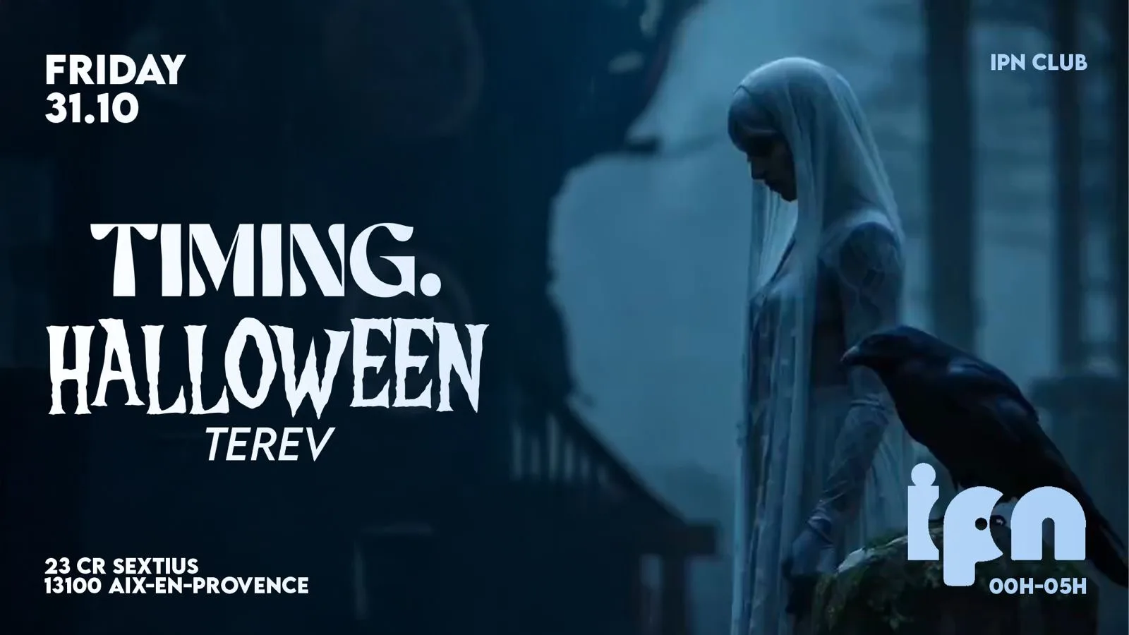 Timing. Halloween : Terev