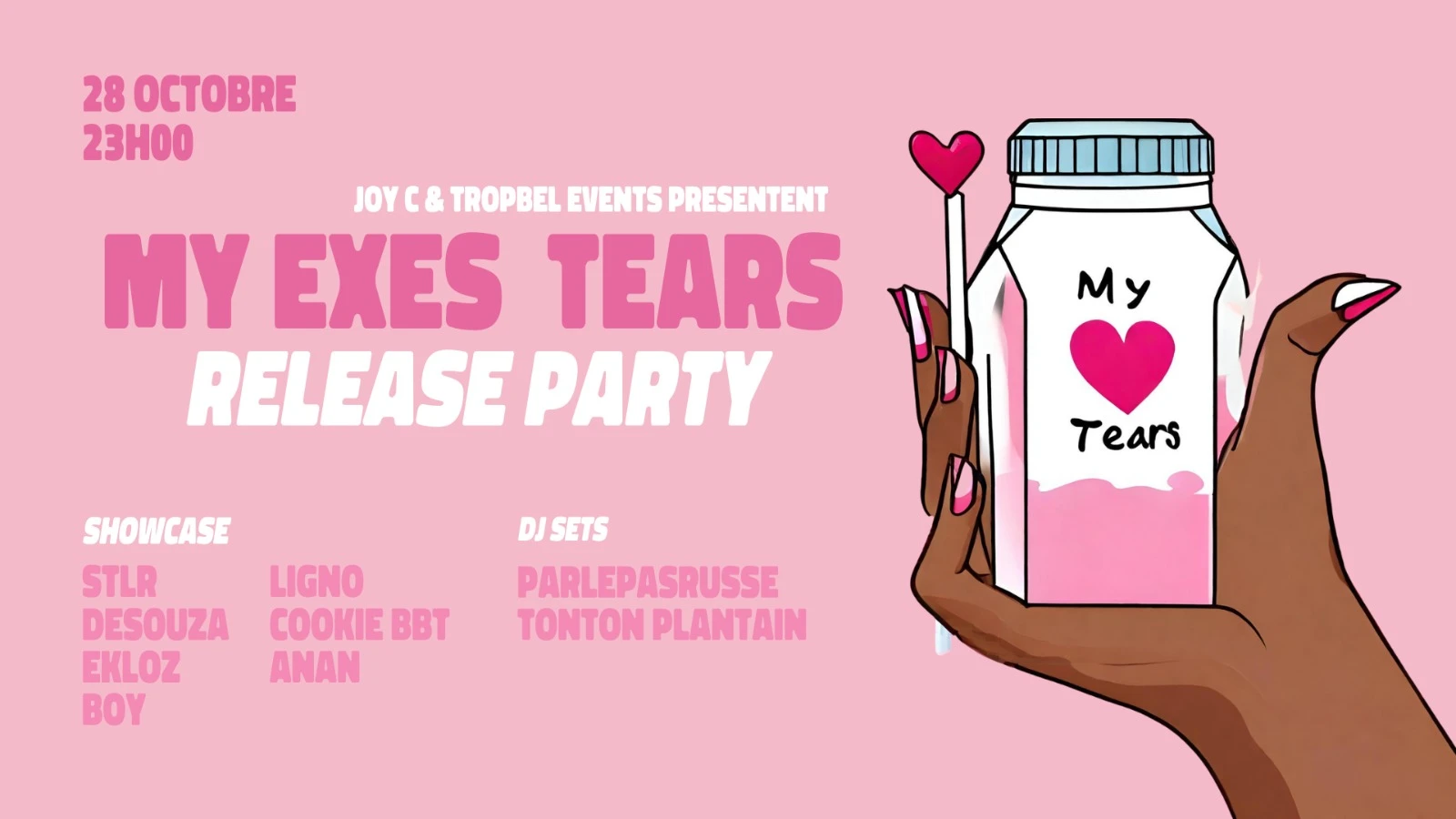 My Exes Tears: Release Party Joy C