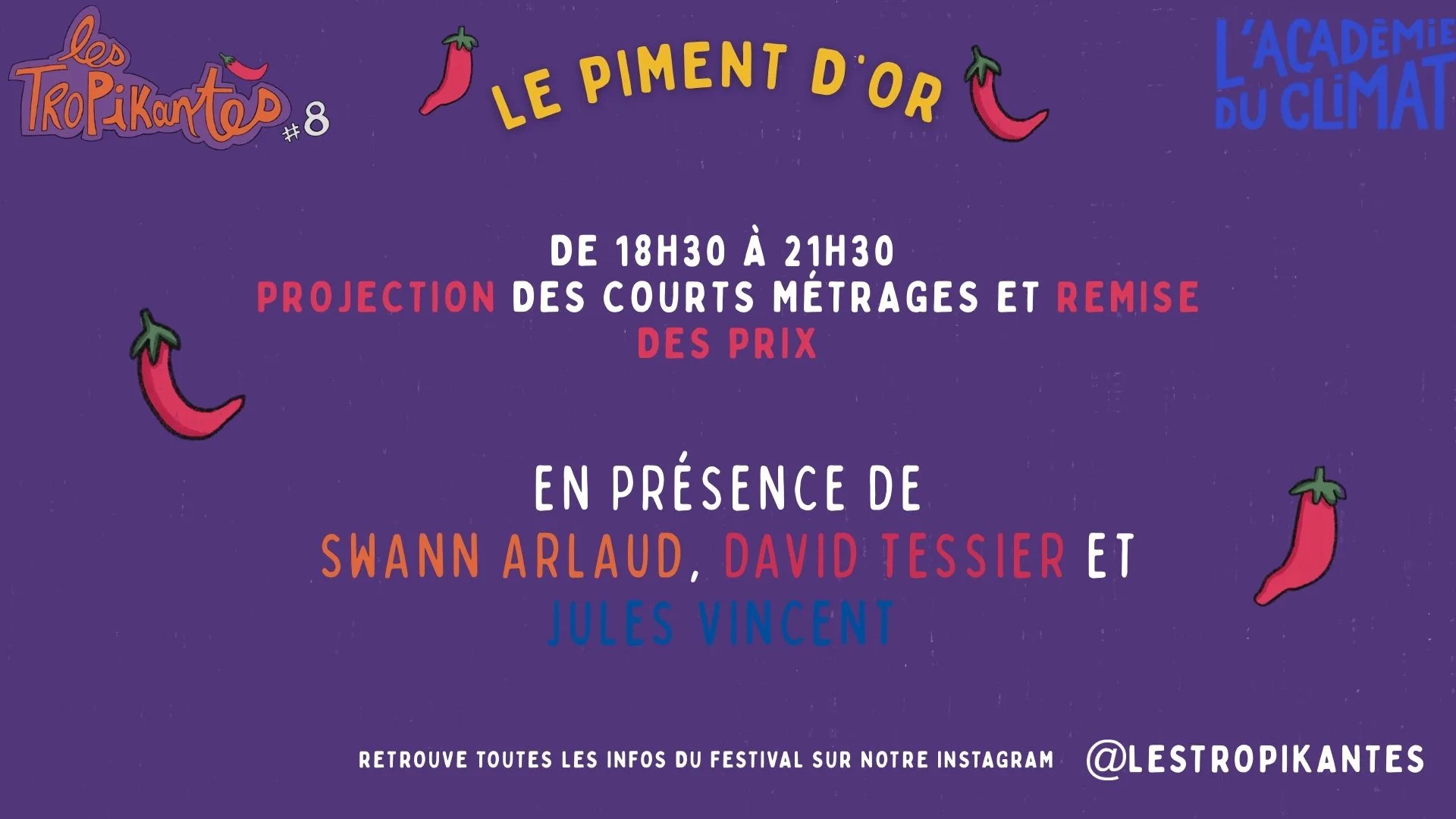 Le Piment D'or - Projection