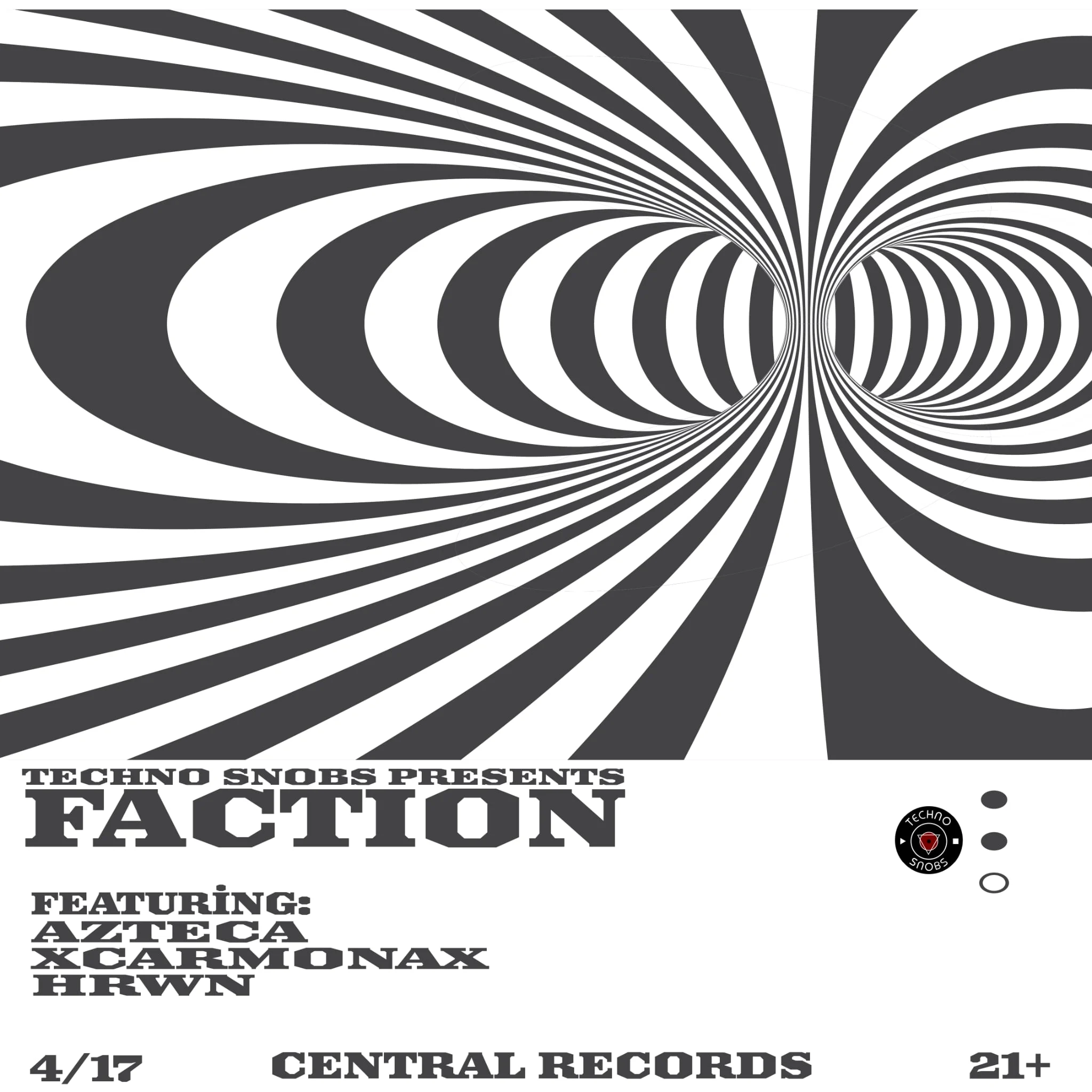 Techno Snobs Presents: Faction [4.17]
