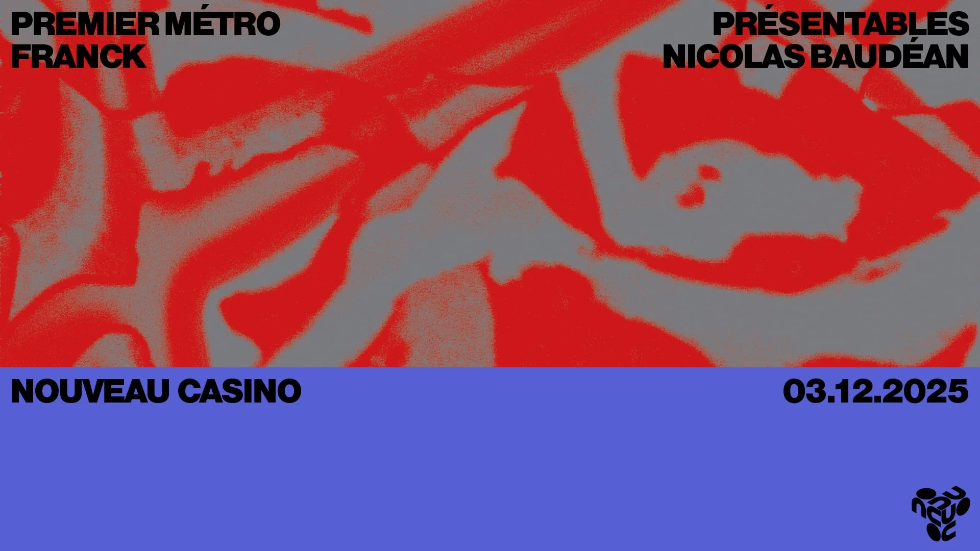 Premier Métro & Friends @Nouveau Casino Paris