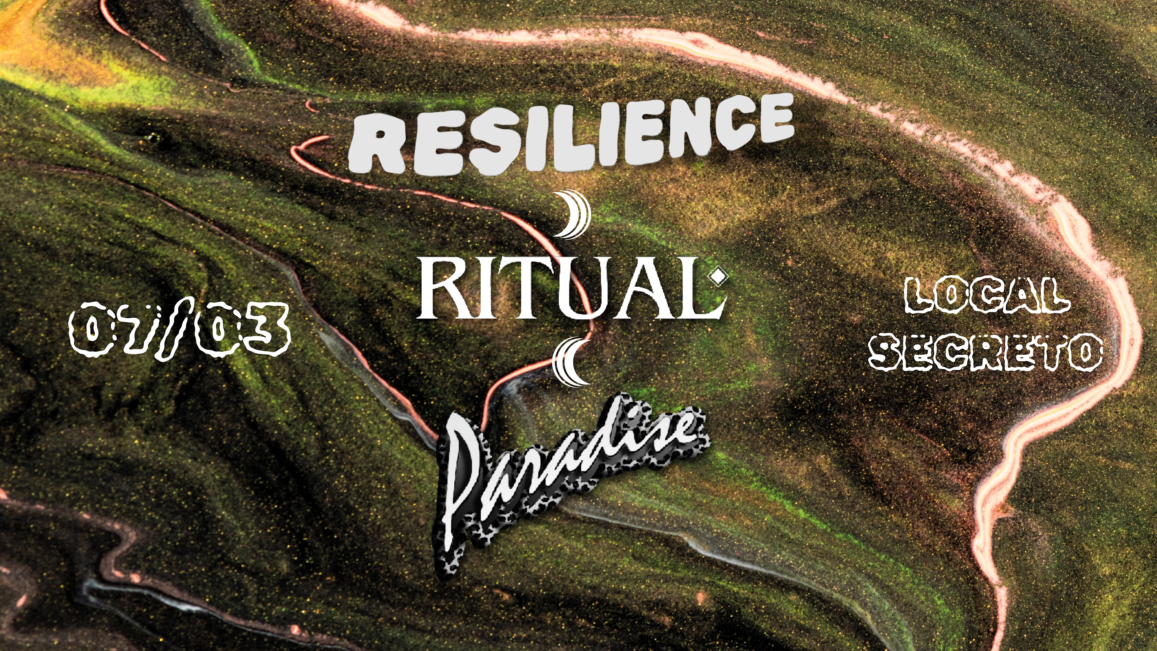 Resilience + Ritual + Paradise