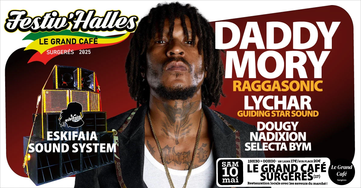 Festiv'halles 2025 Daddy Mory Et Eskifaia Sound System
