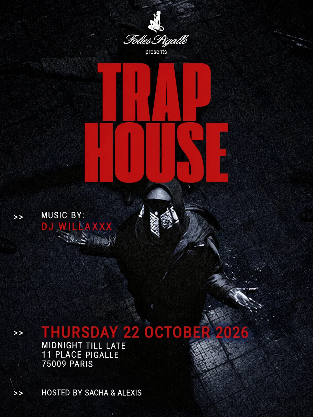 Traphouse — Dj Willaxxx · Folies Pigalle · 22 Oct