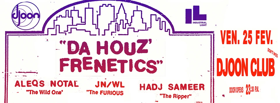 Djoon: Da Houz Frenetics W/ Aleqs Notal, Hadj Sameer & Jean Nipon