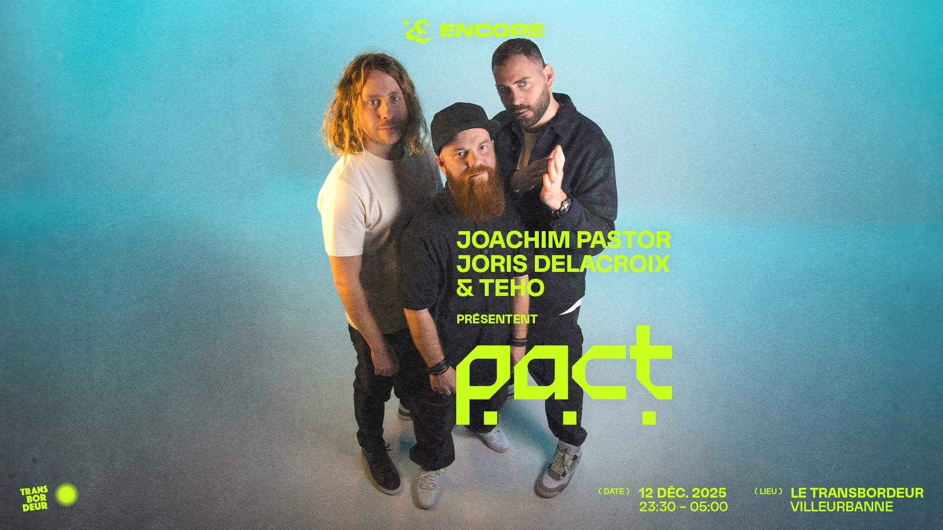 Joachim Pastor, Joris Delacroix & Teho Présentent Pact