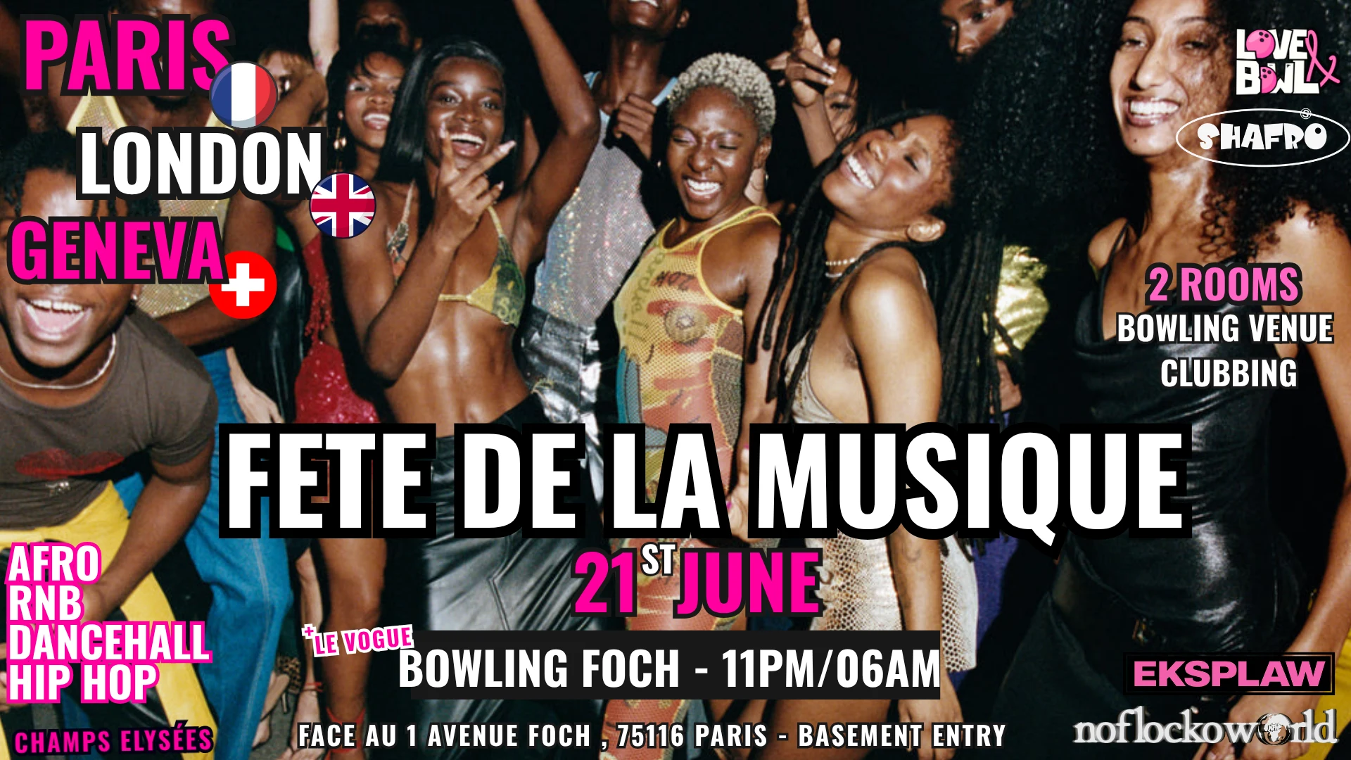 Paris Fête De La Musique X London  X Geneva  Bowling + Club