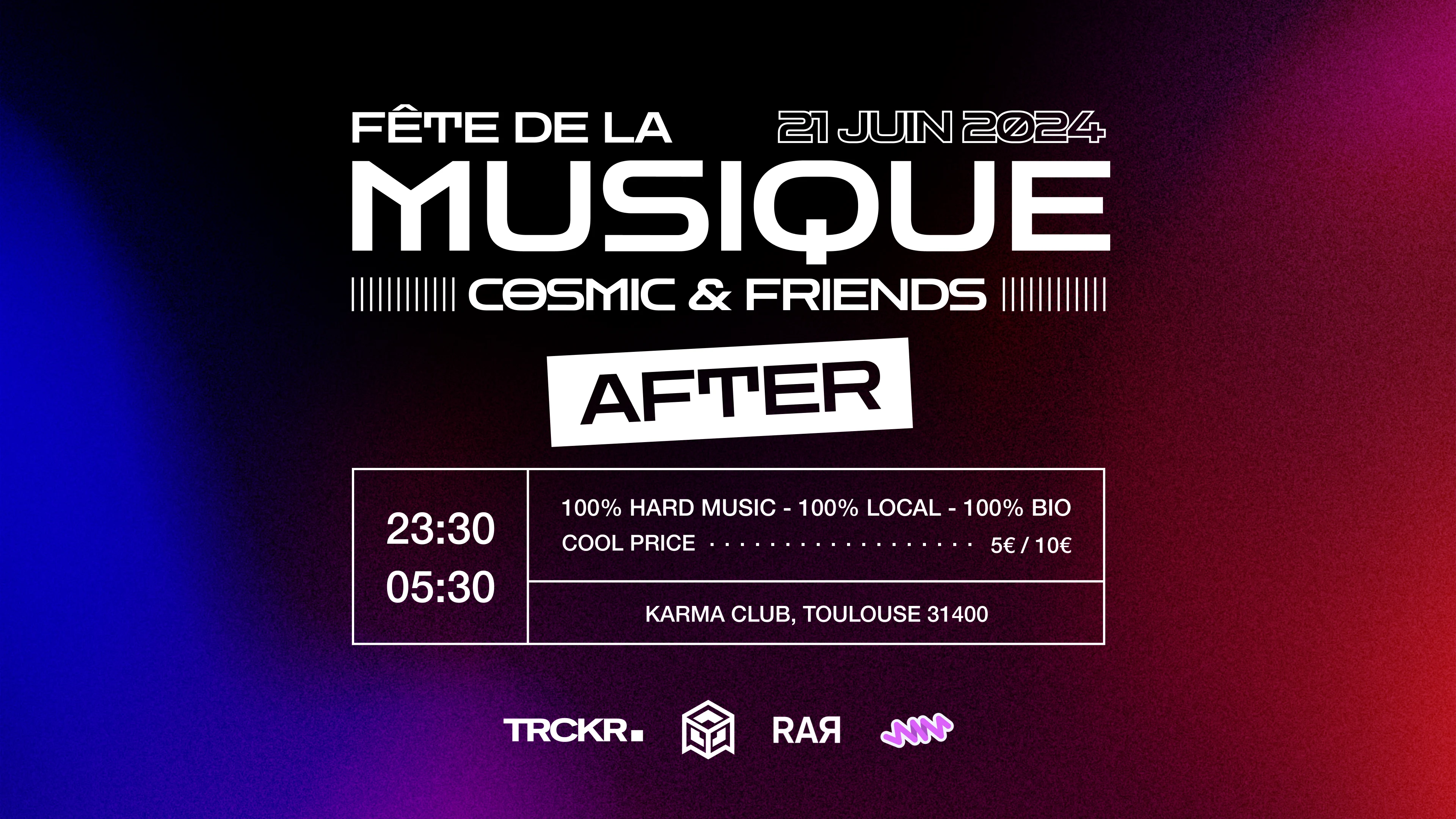 After Fête De La Musique - Cosmic X Friends - 100% Hard
