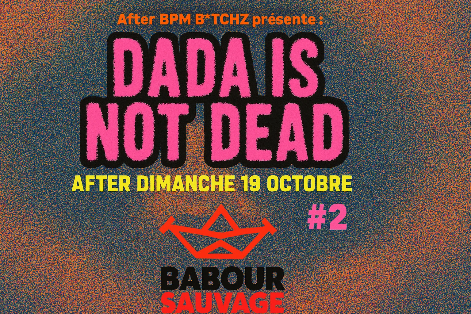 After Babour Sauvage X Dada Is Not Dead