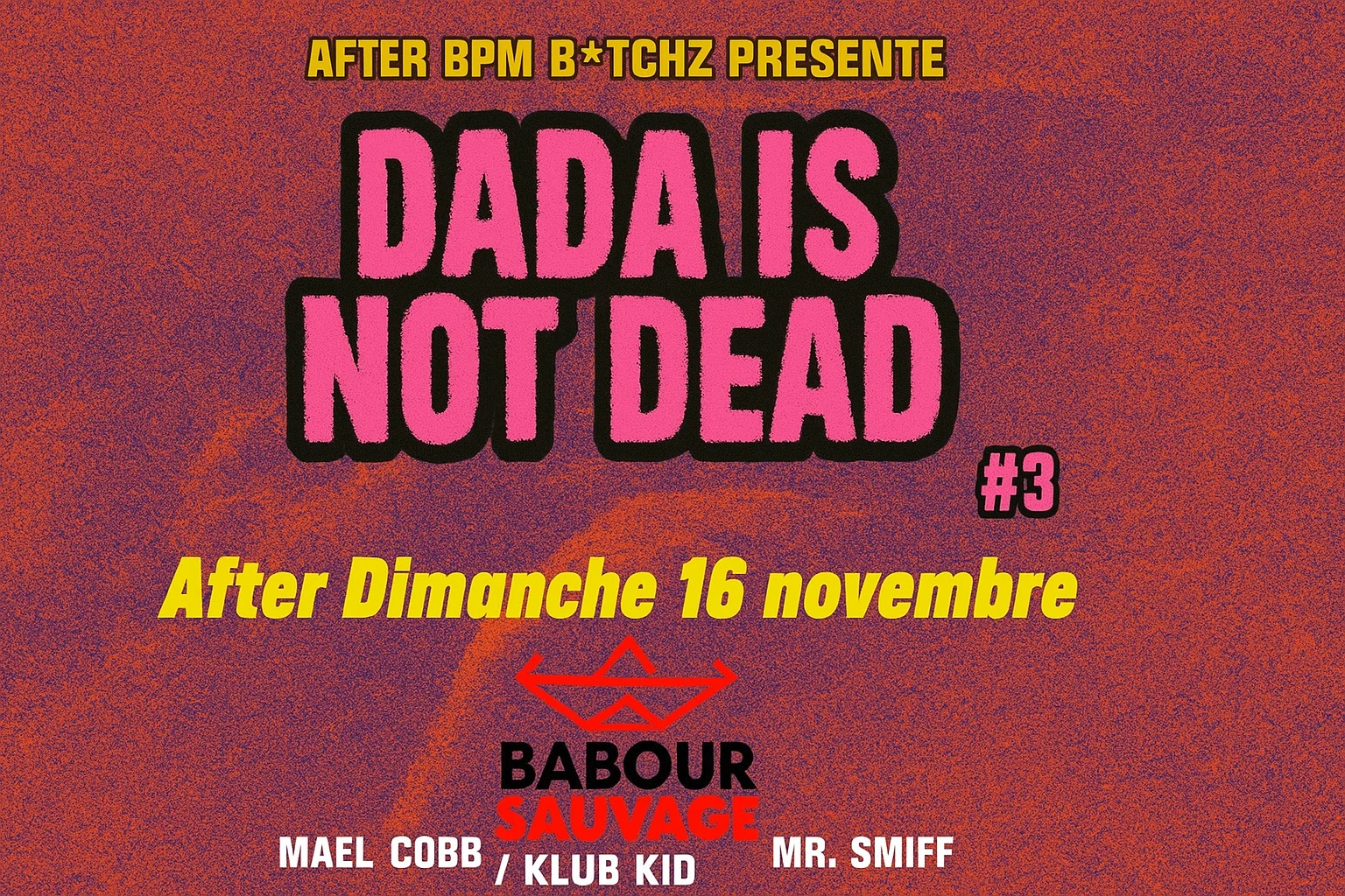 After Babour Sauvage Dada Is Not Dead #3