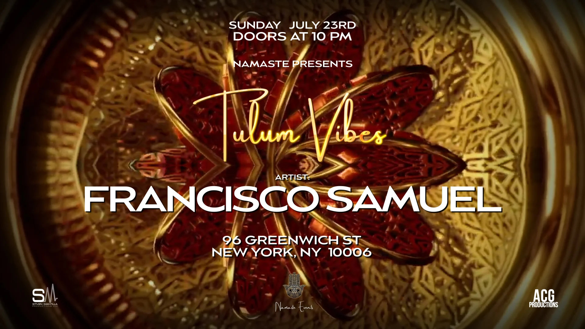 Namaste Presents Tulum Vibes W/ Francisco Samuel 7.23.23