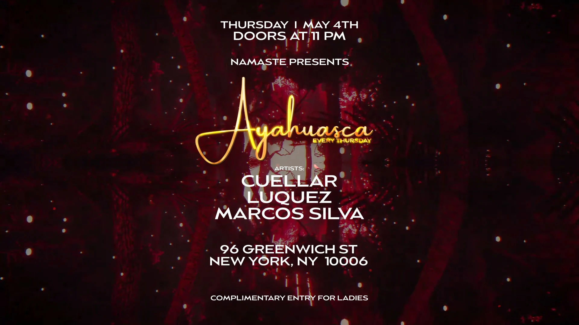 Namaste Presents Ayahuasca W/ Luquez, Marcos Silva & Cuellar