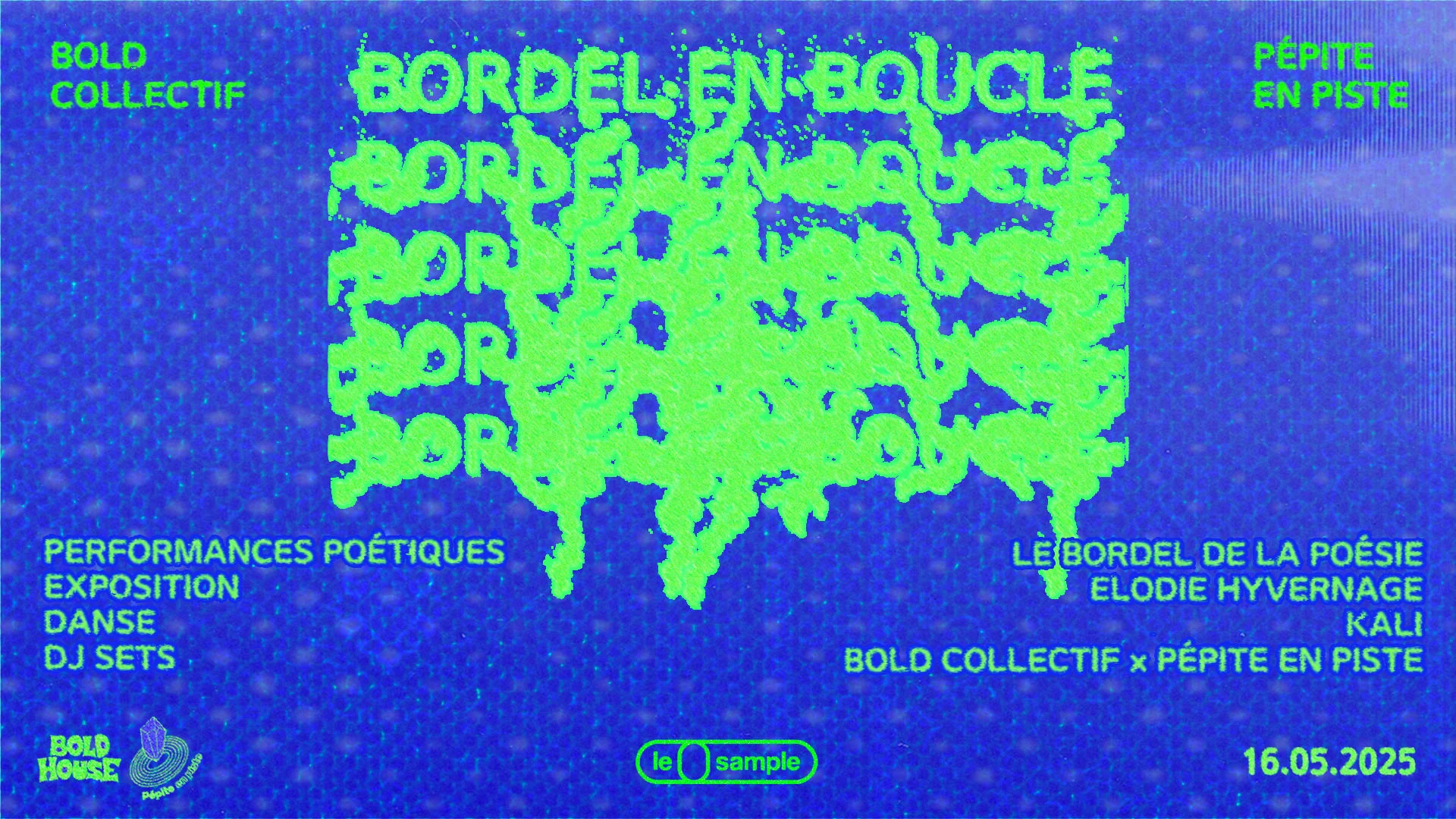 Bold X Pépite En Piste Présentent : Bordel En Boucle