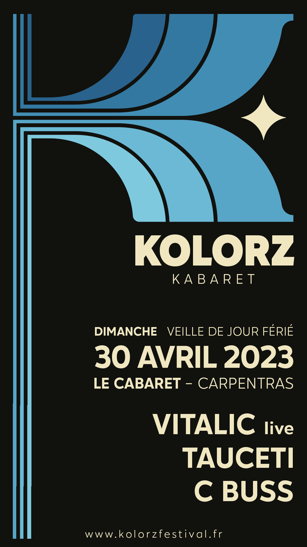 Kolorz Kabaret • Spring Edition W/ Vitalic, Tauceti & C Buss