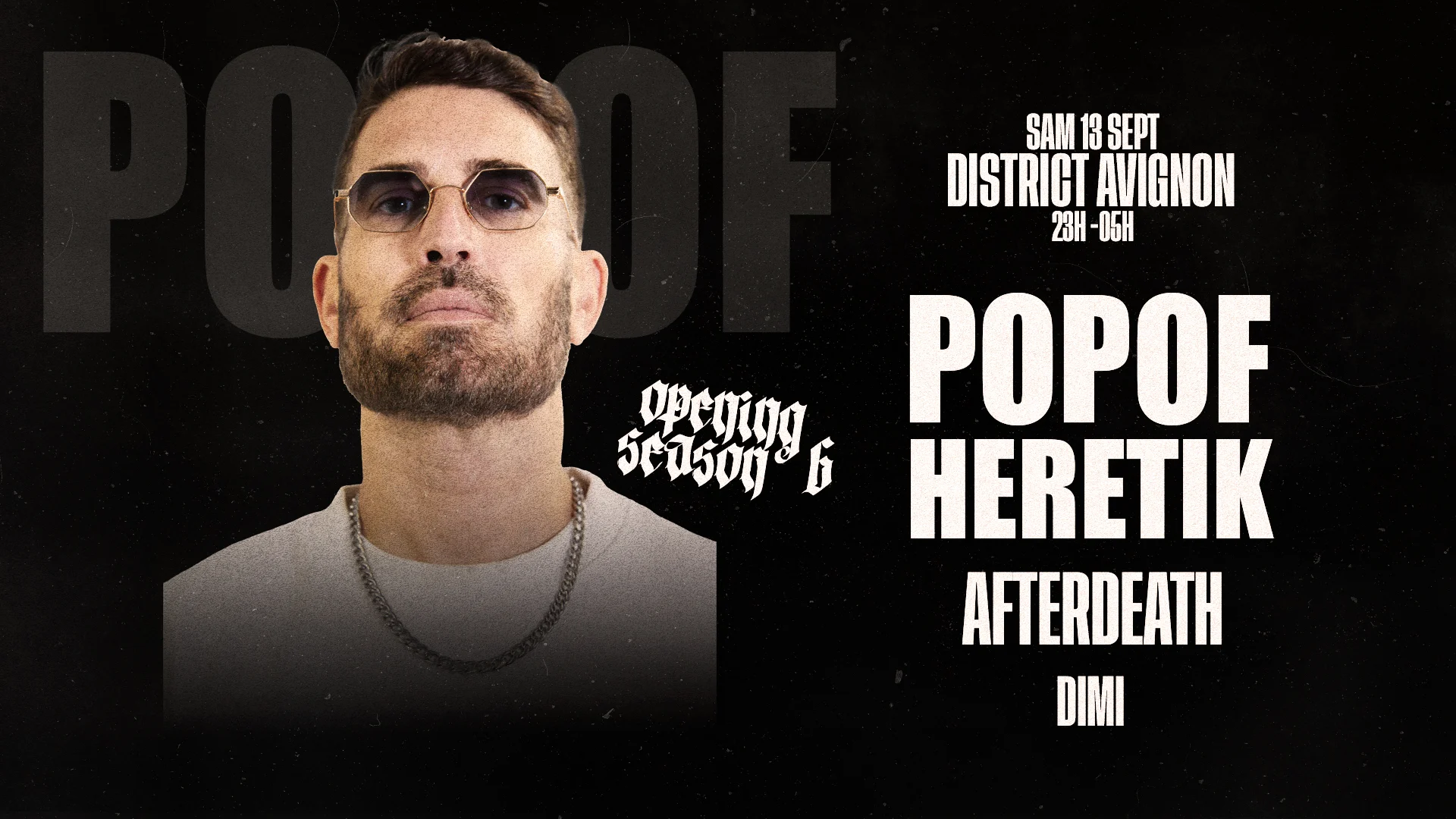 Opening Season 6 : Popof Heretik - Afterdeath - Dimi
