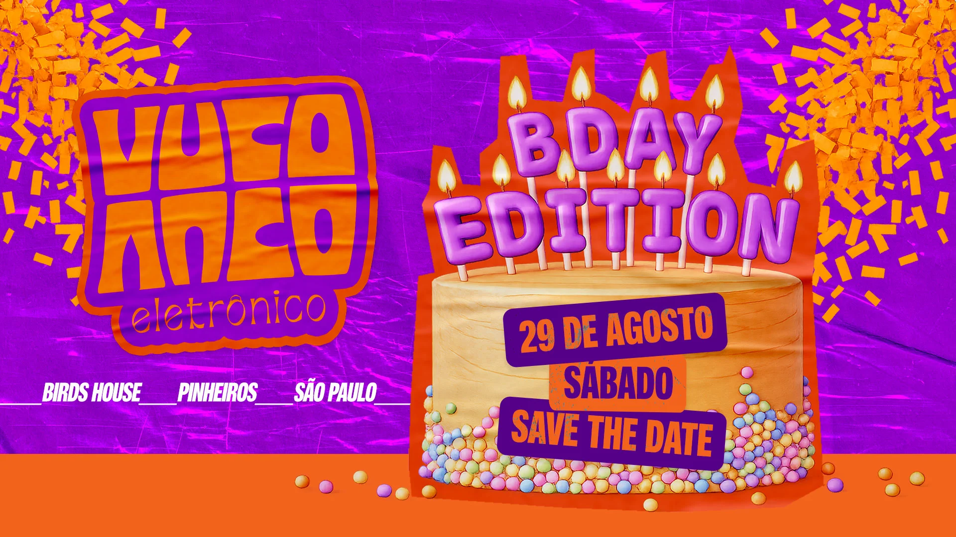 Vuco Vuco Eletrônico Bday Edition _ 29.08 @ Birds House Sp