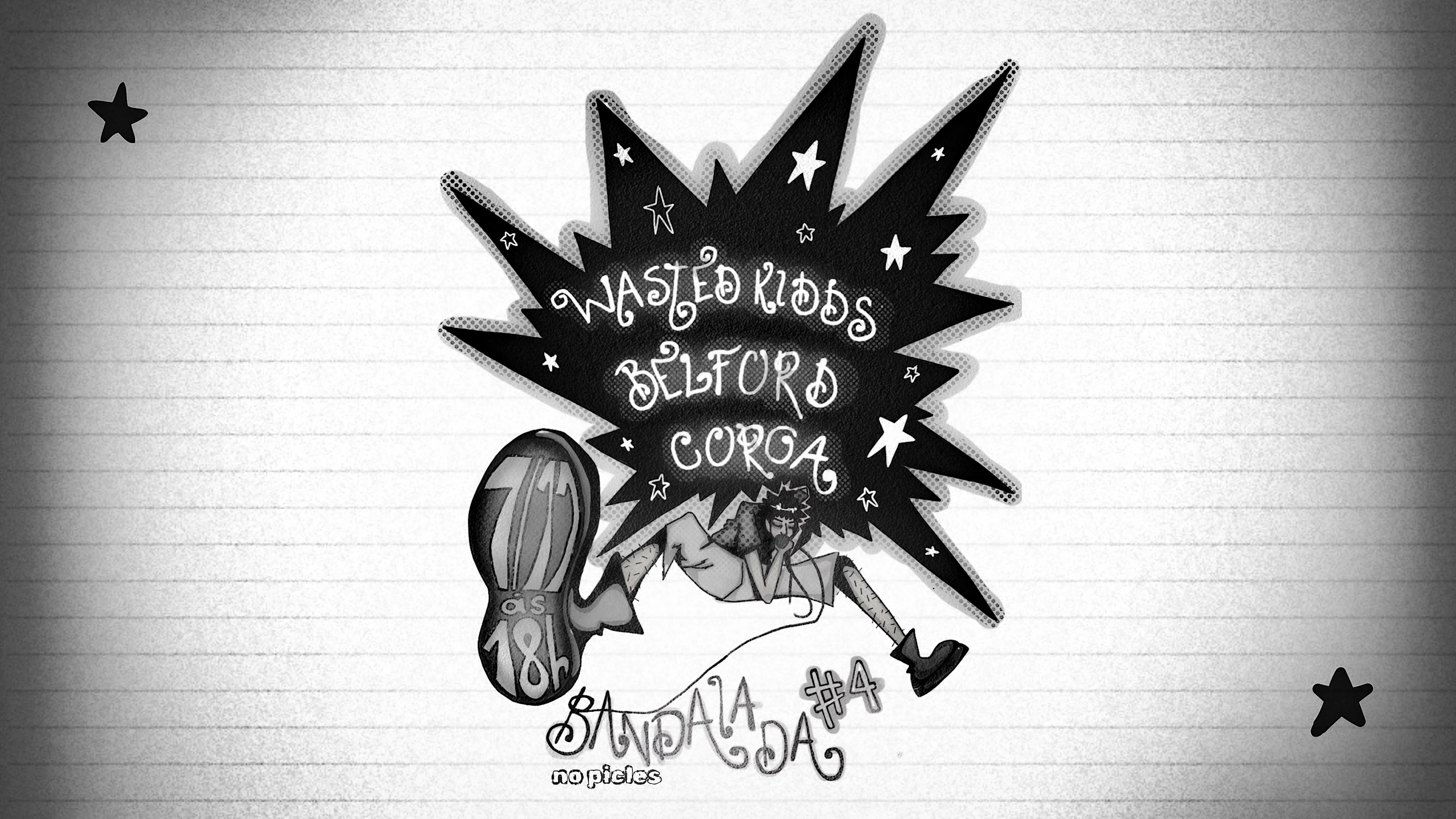 18h · Bandaiada · Belford + Coroa + Wasted Kidds