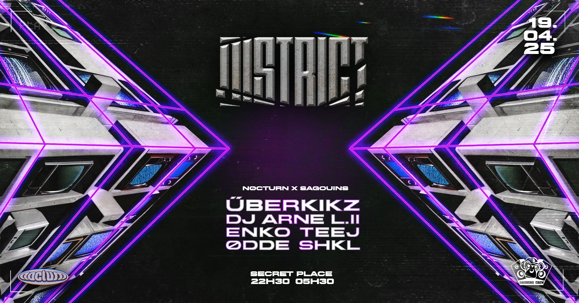 Nøcturn X Sagouins Present :  District