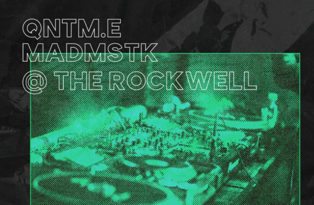 Qntm.E @ The Rockwell