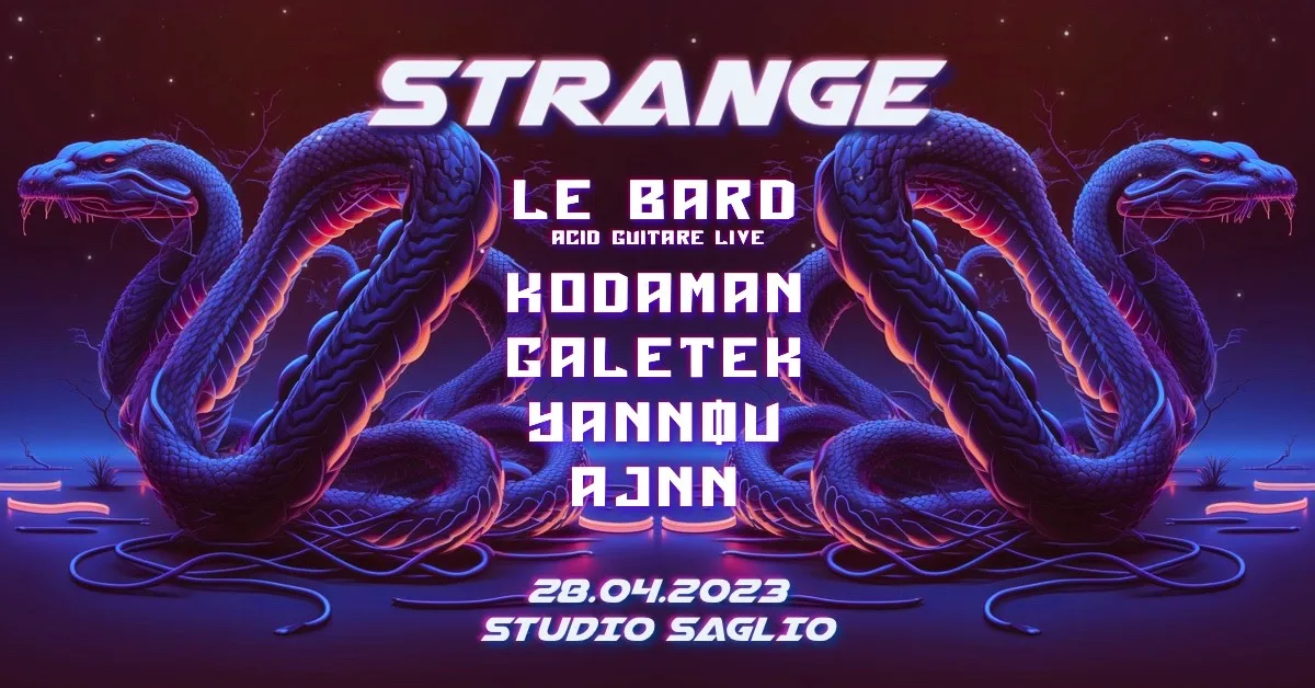 Strange Invite Le Bard, Kodaman, Galetek, Yannøu