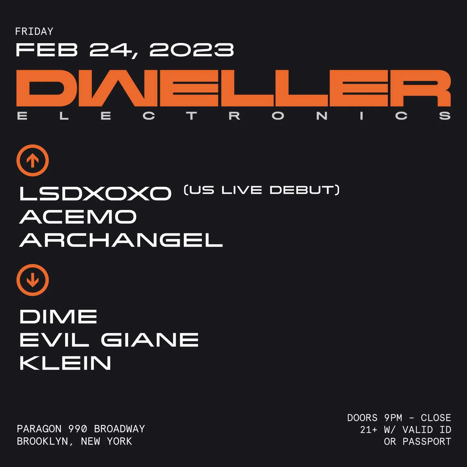 Dweller: Lsdxoxo (Live), Acemo, Archangel + Dime, Evil Giane