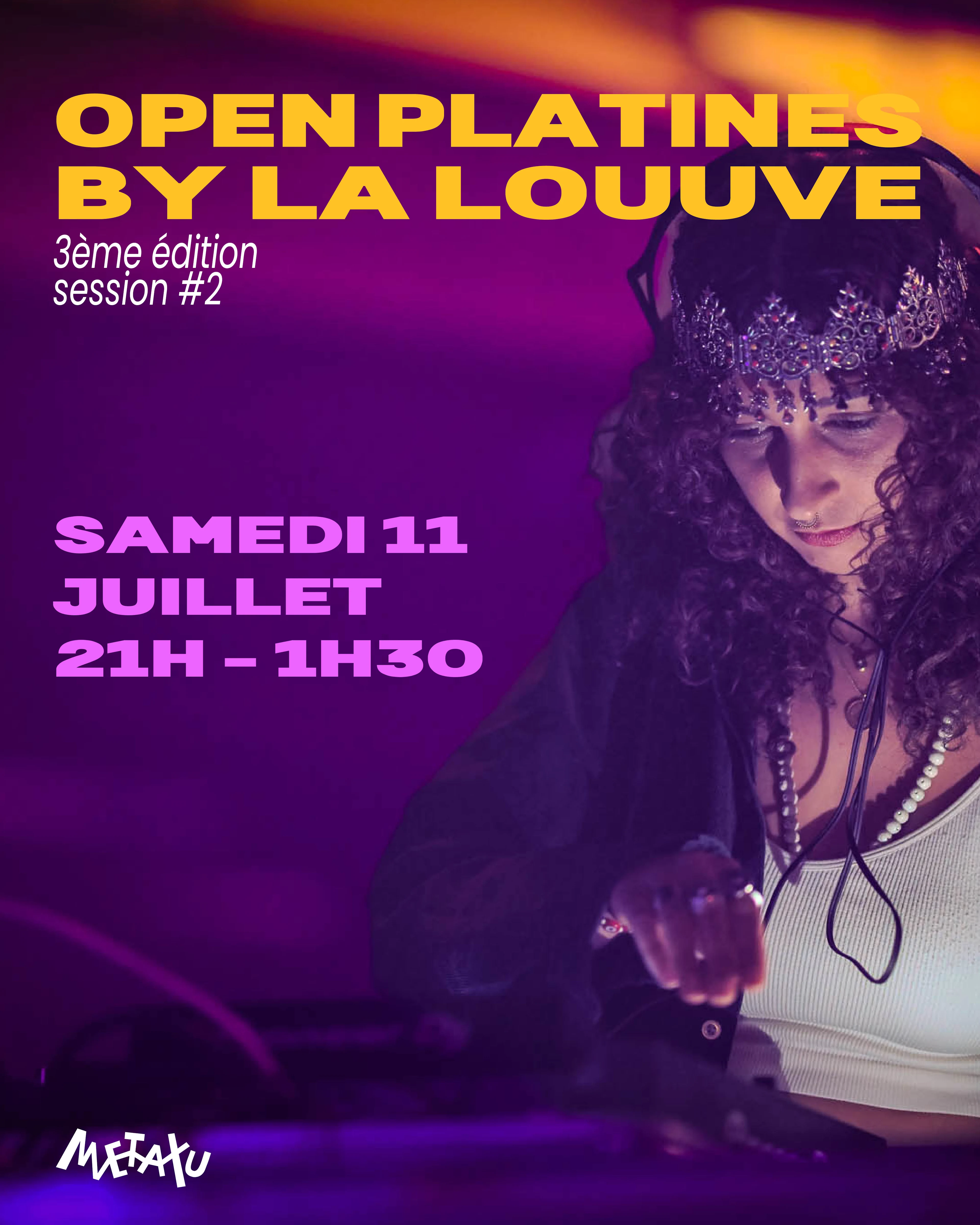 Open Platines By La Louuve #3 Session #2