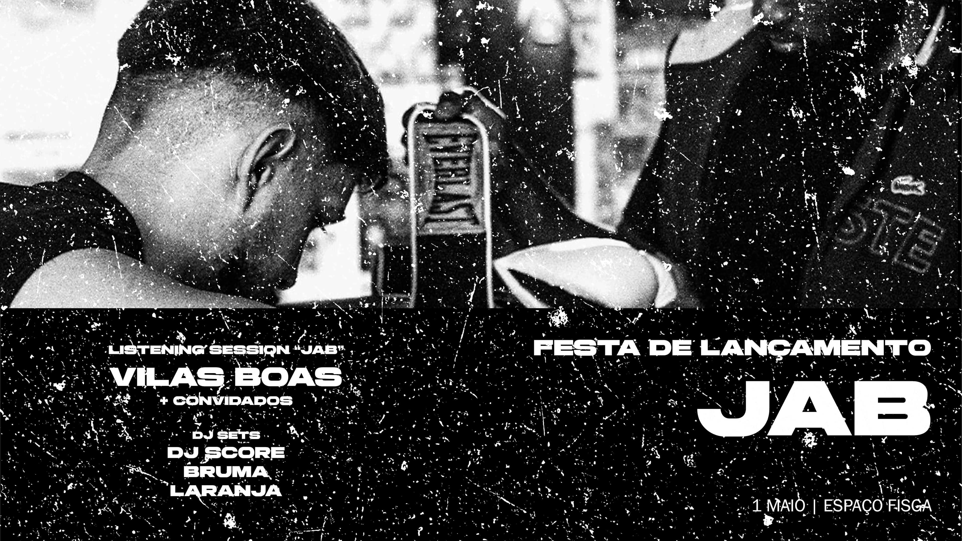 Vilas Boas Apresenta "Jab" / Festa De Lançamento