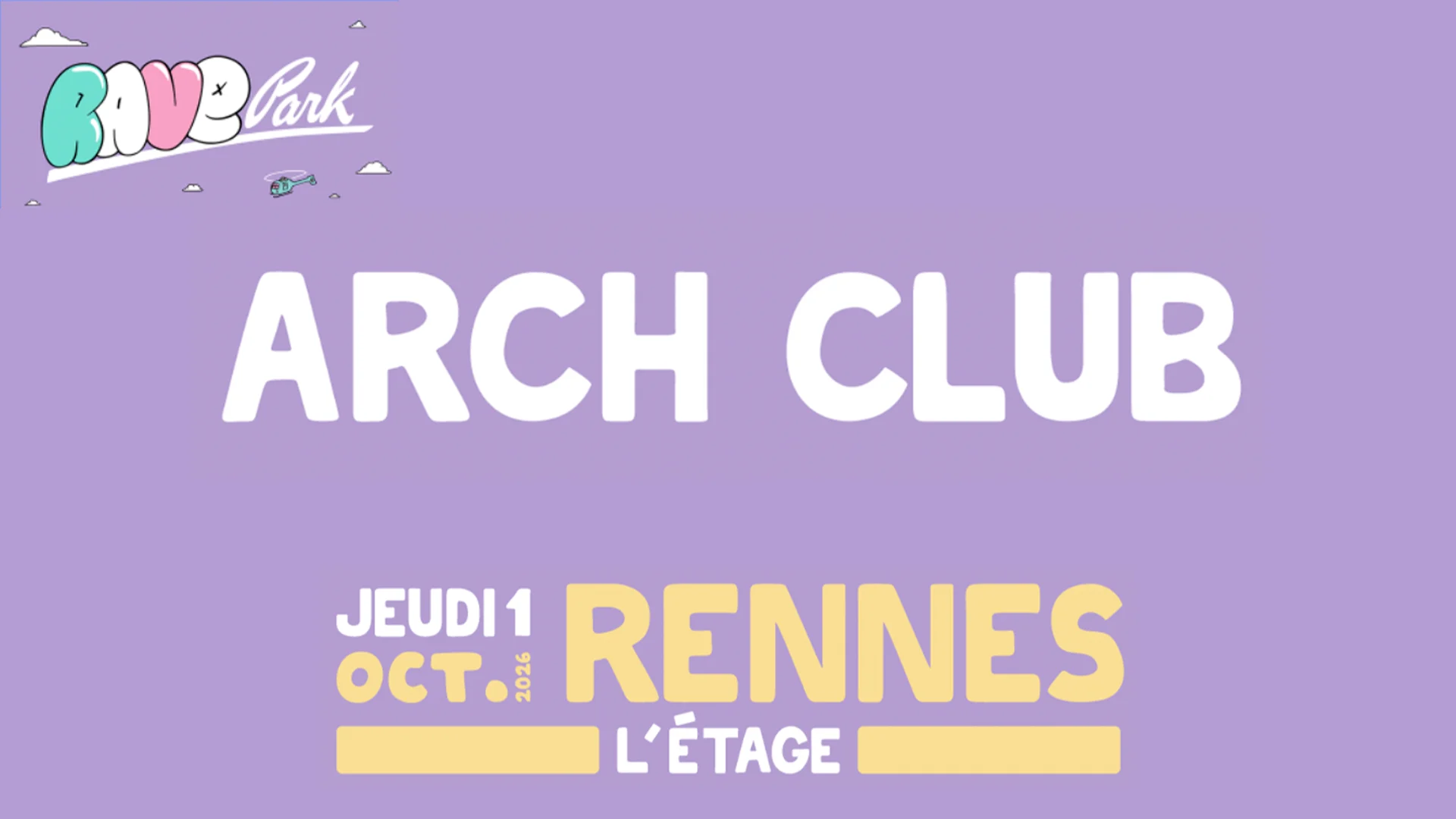 Rave Park 2026 @L'etage : Arch Club