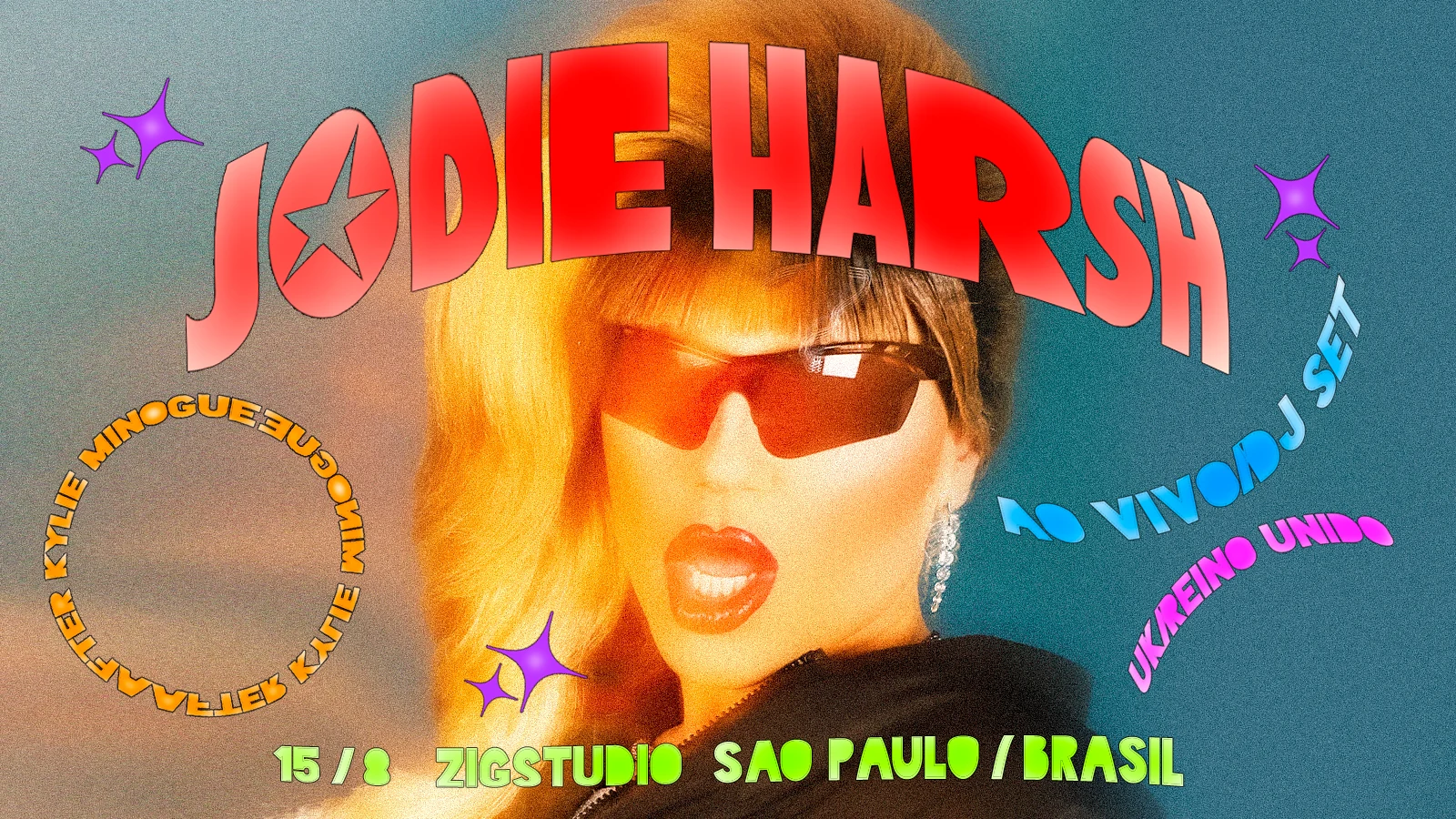Jodie Harsh (Uk/Inglaterra) Ao Vivo @ Zigstudio: After Kylie