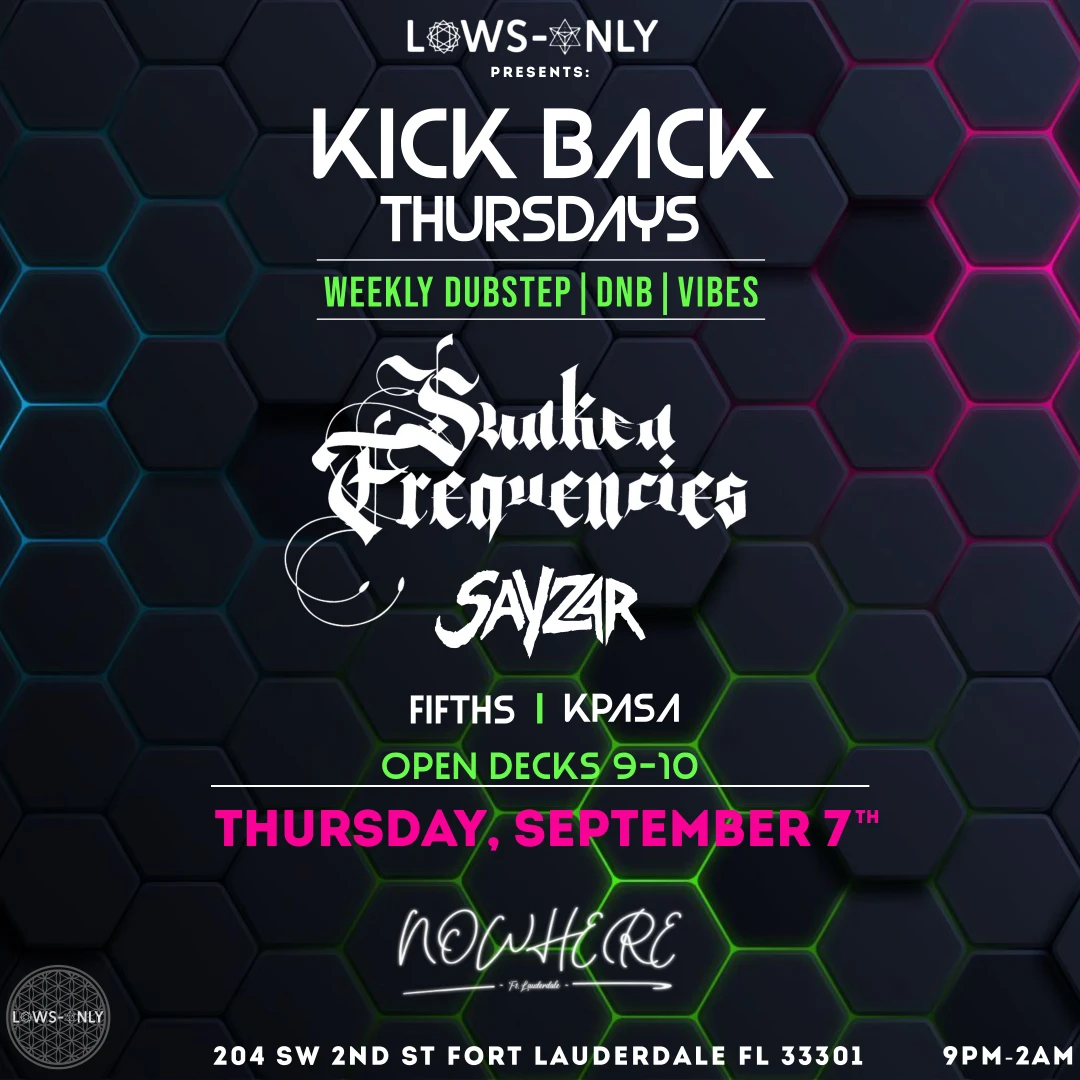 Kickback Thursdays W/ Sunken Frequencies