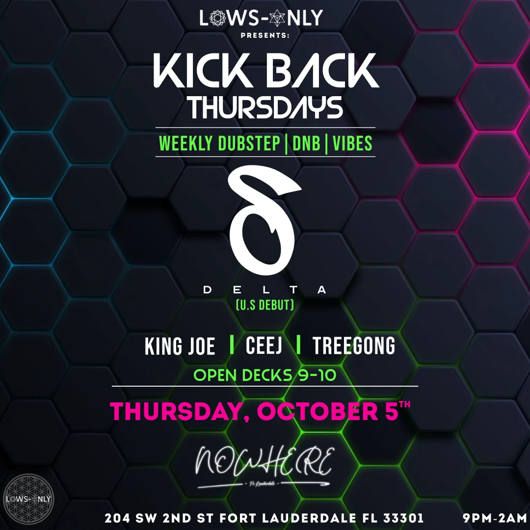 Kickback Thursdays W/ Delta(Uk) U.S Debut**