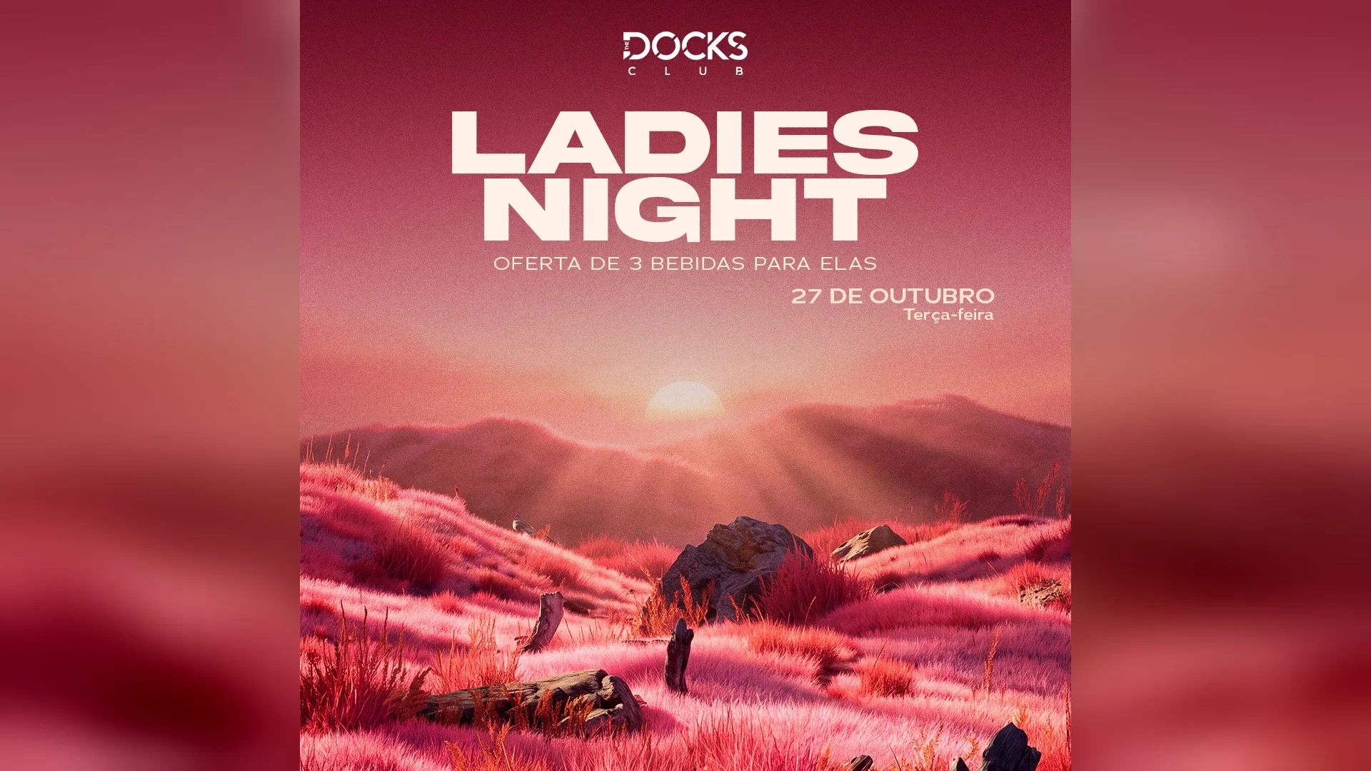 Ladies Night — 3 Bebidas Para Elas 💖 | 27 Out