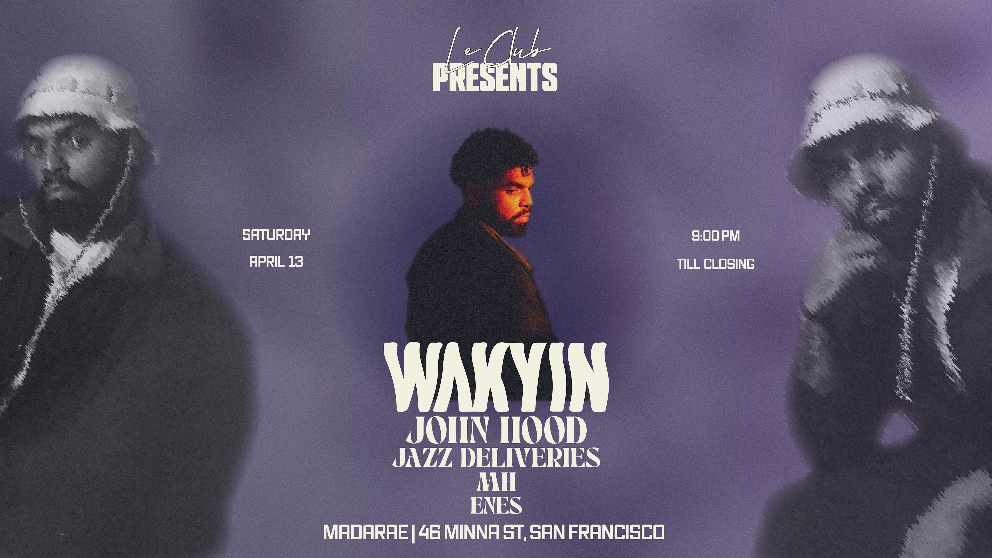 Le Club Presents Wakyin