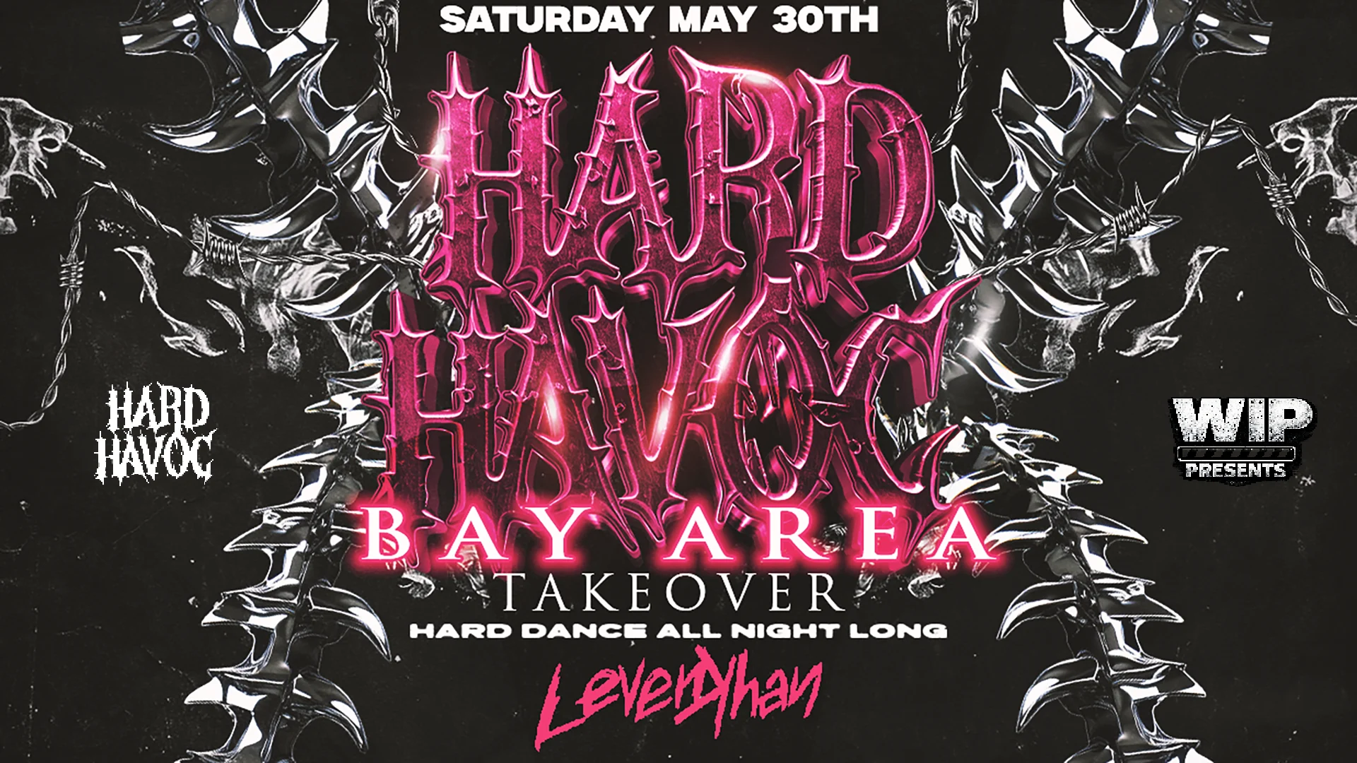 Hard Havoc X Wip Present: Bay Area Takeover W/ Levenkhan