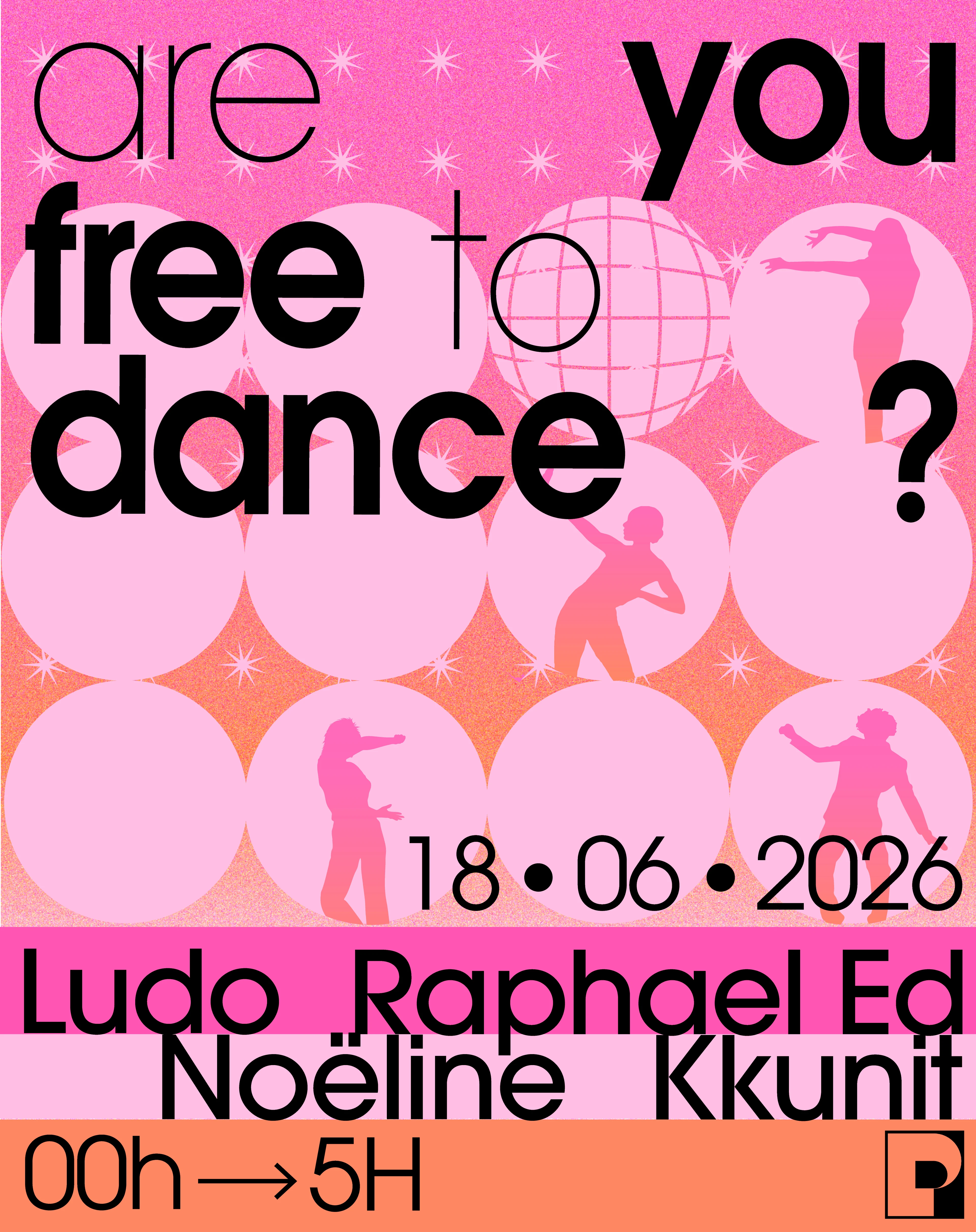 Free To Dance? - Raphaël Ed, Noëline, Kkunit, Ludo