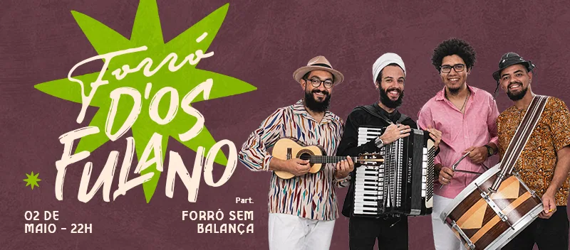 Forró D'os Fulano // Maio
