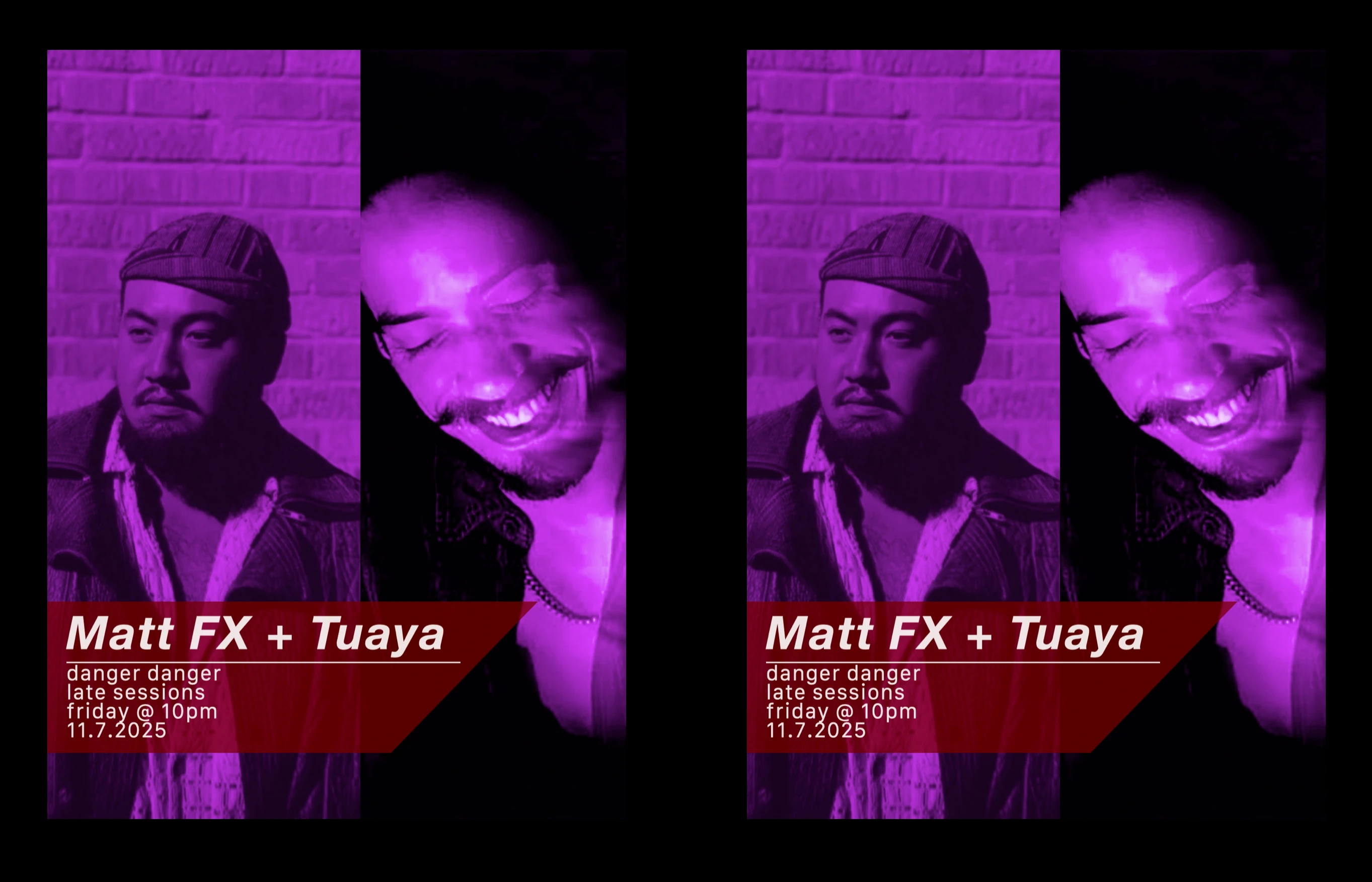Danger Danger Late Sessions Presents Matt Fx + Tuaya