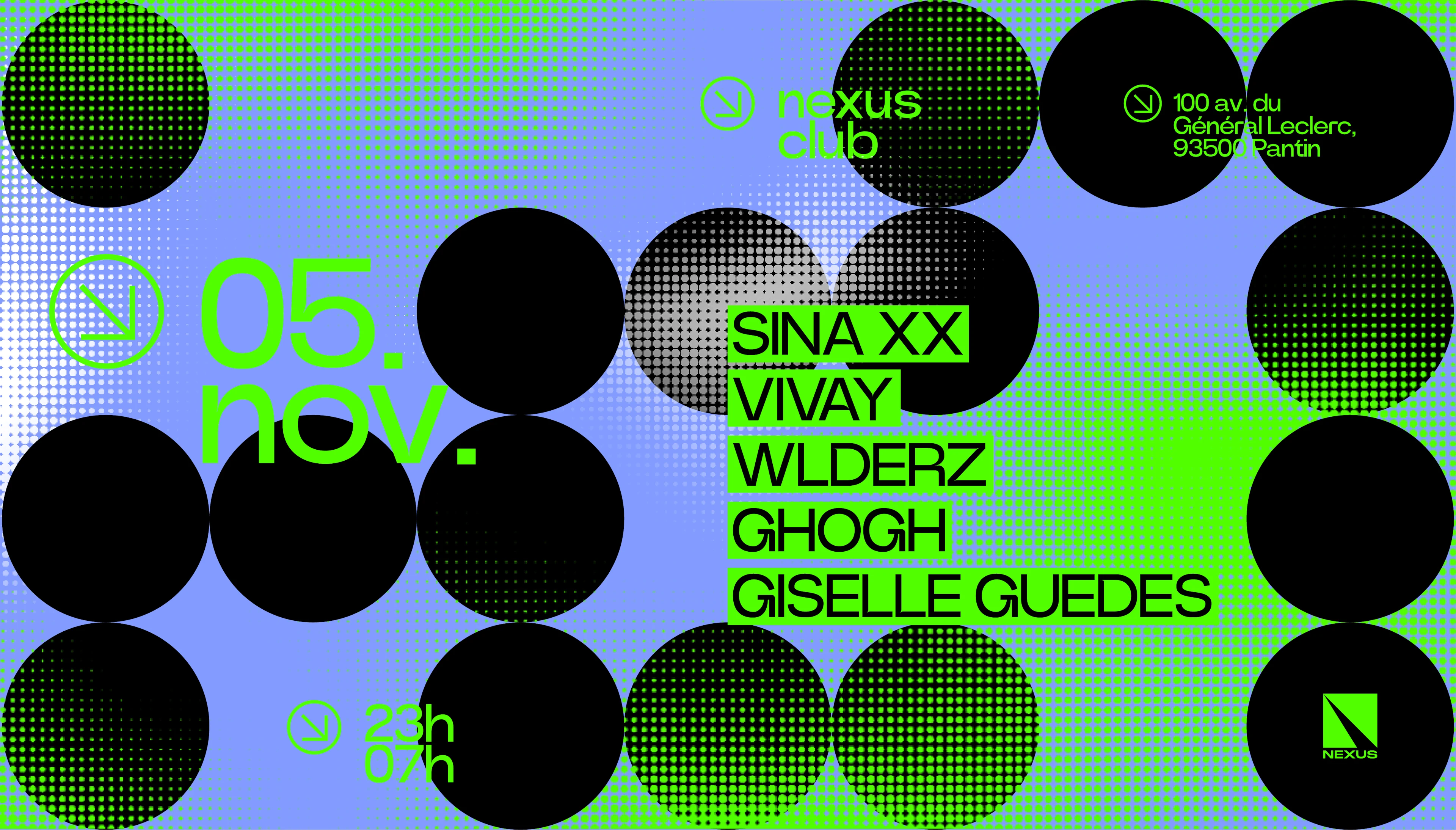 Nexus Invite : Sina XX I Wlderz I Vivay  I Giselle Guedes 