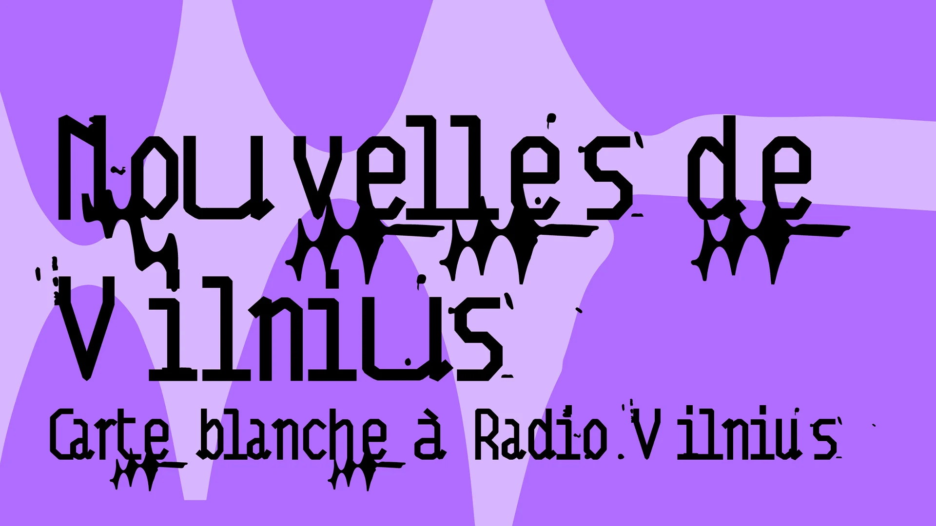 Nouvelles De Vilnius : Carte Blanche À Radio Vilnius