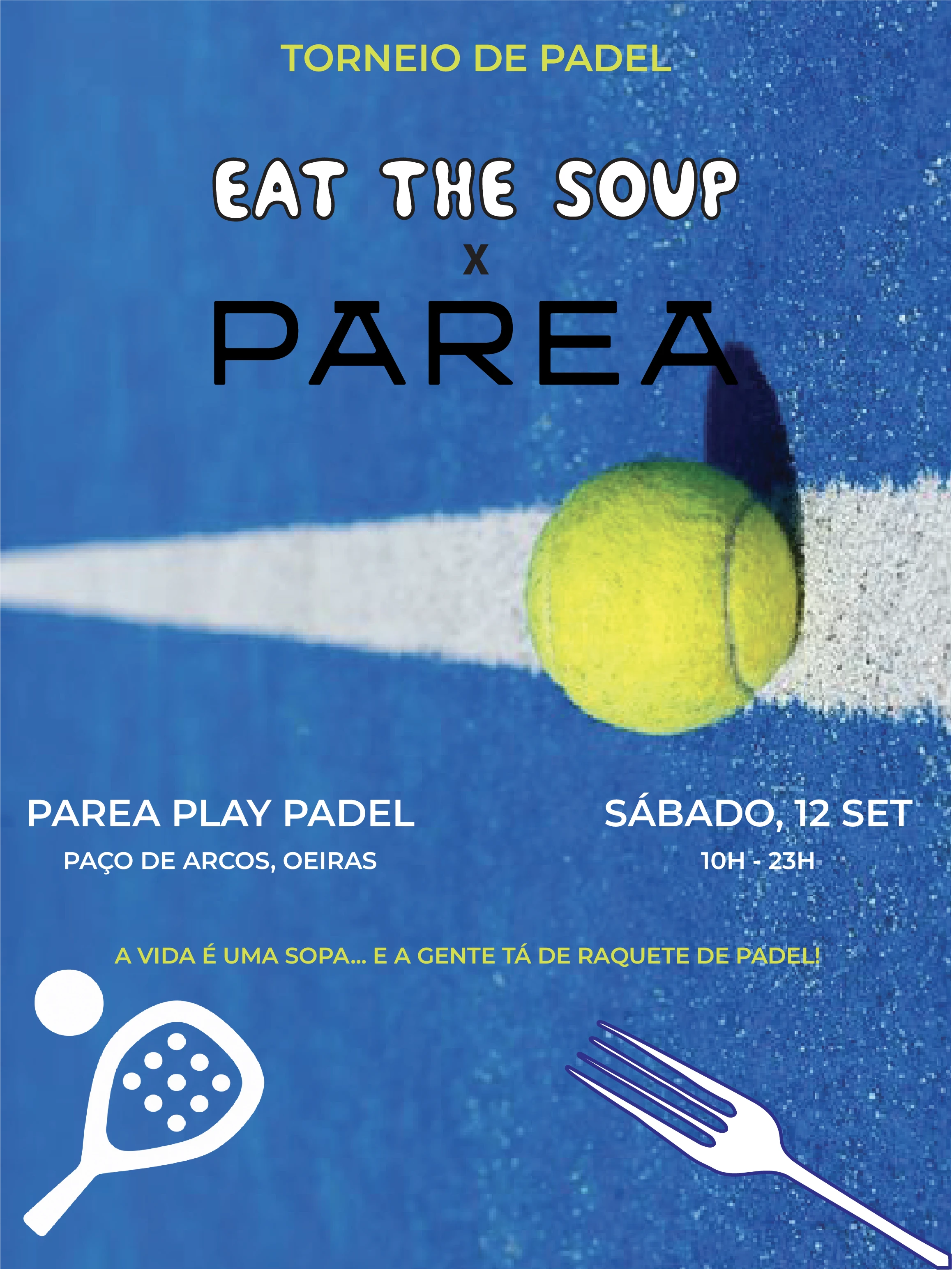 Torneio De Padel: Eat The Soup X Parea Play