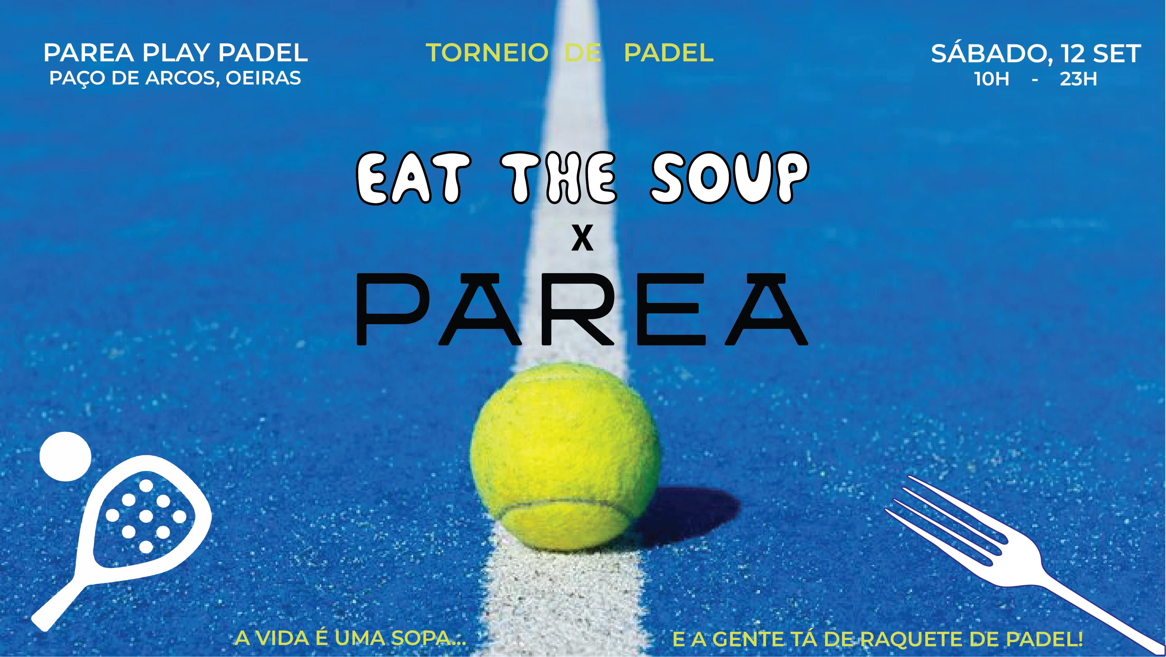 Torneio De Padel: Eat The Soup X Parea Play