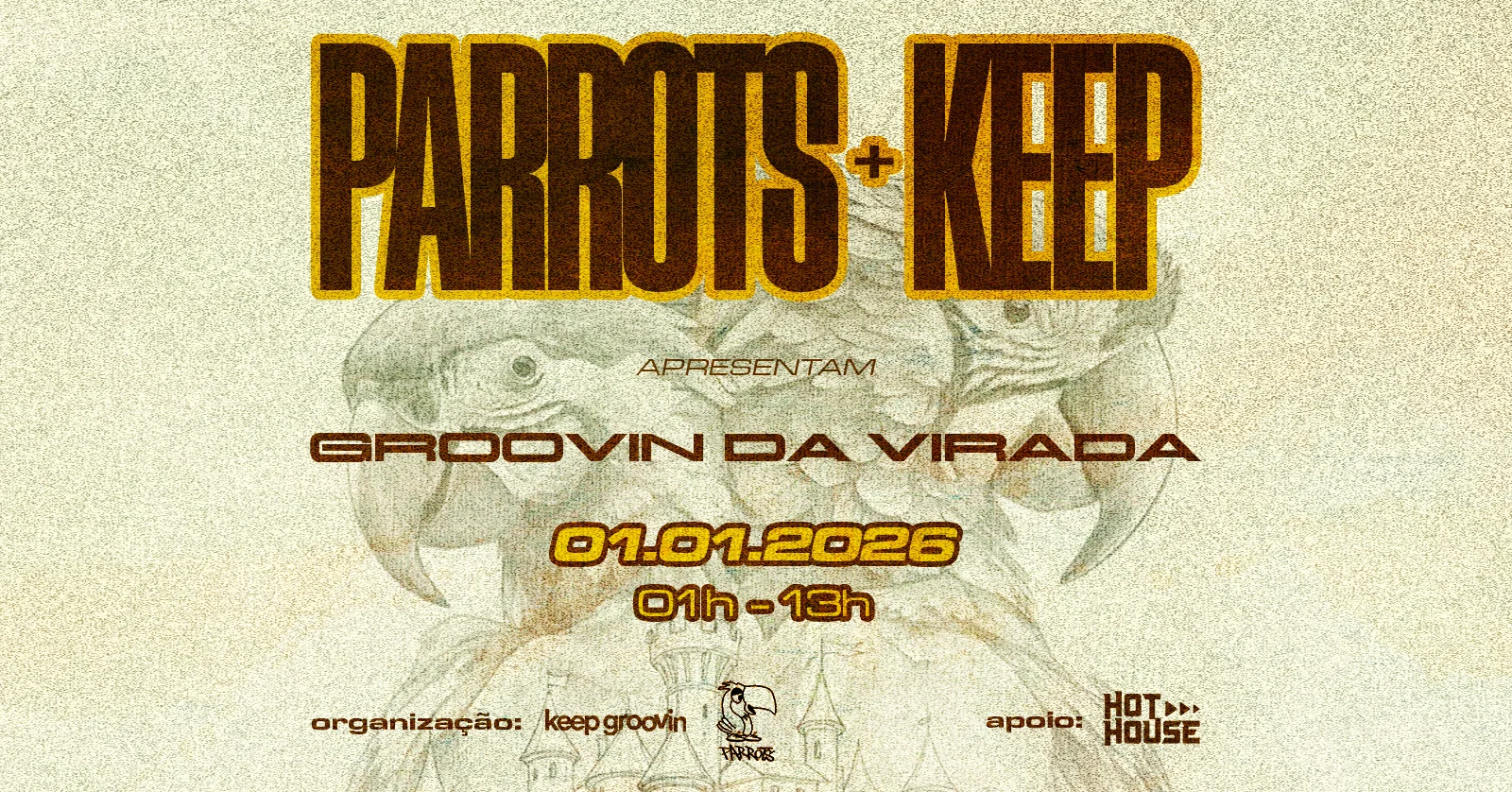 Parrots + Keep Apresentam: Groovin Da Virada!