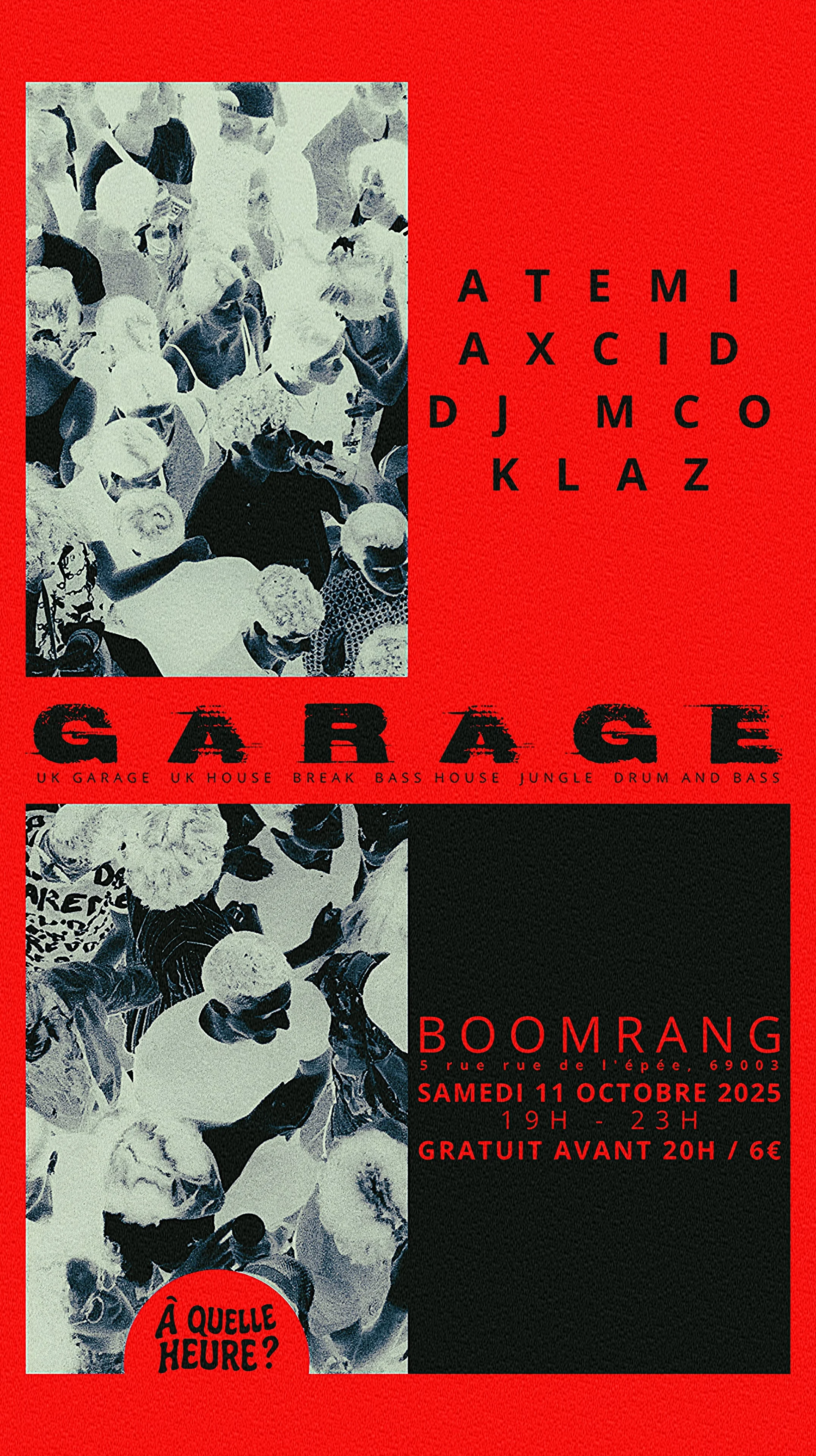 Garage W/ Atemi, Axcid, Dj Mco, Klaz