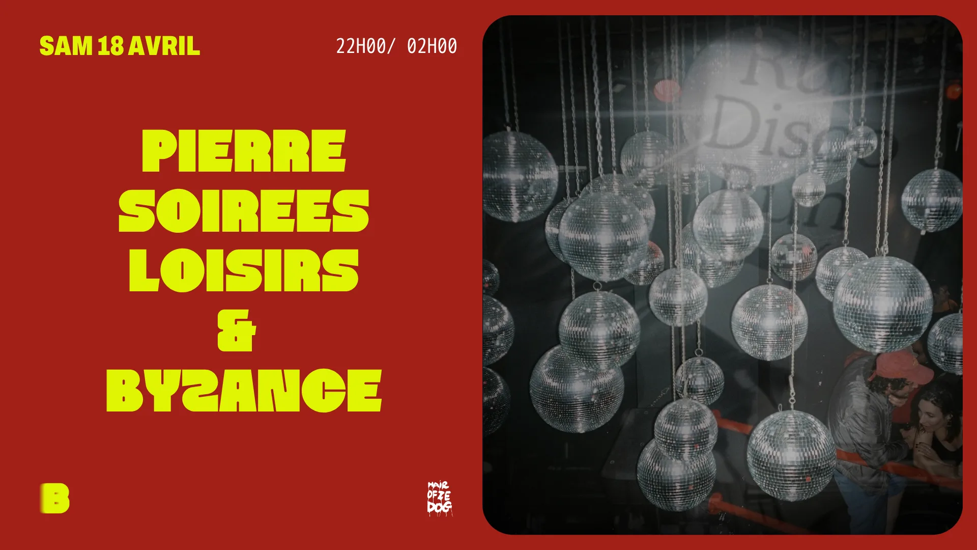 Pierre Soirées Loisirs & Byzance @Le Bouge
