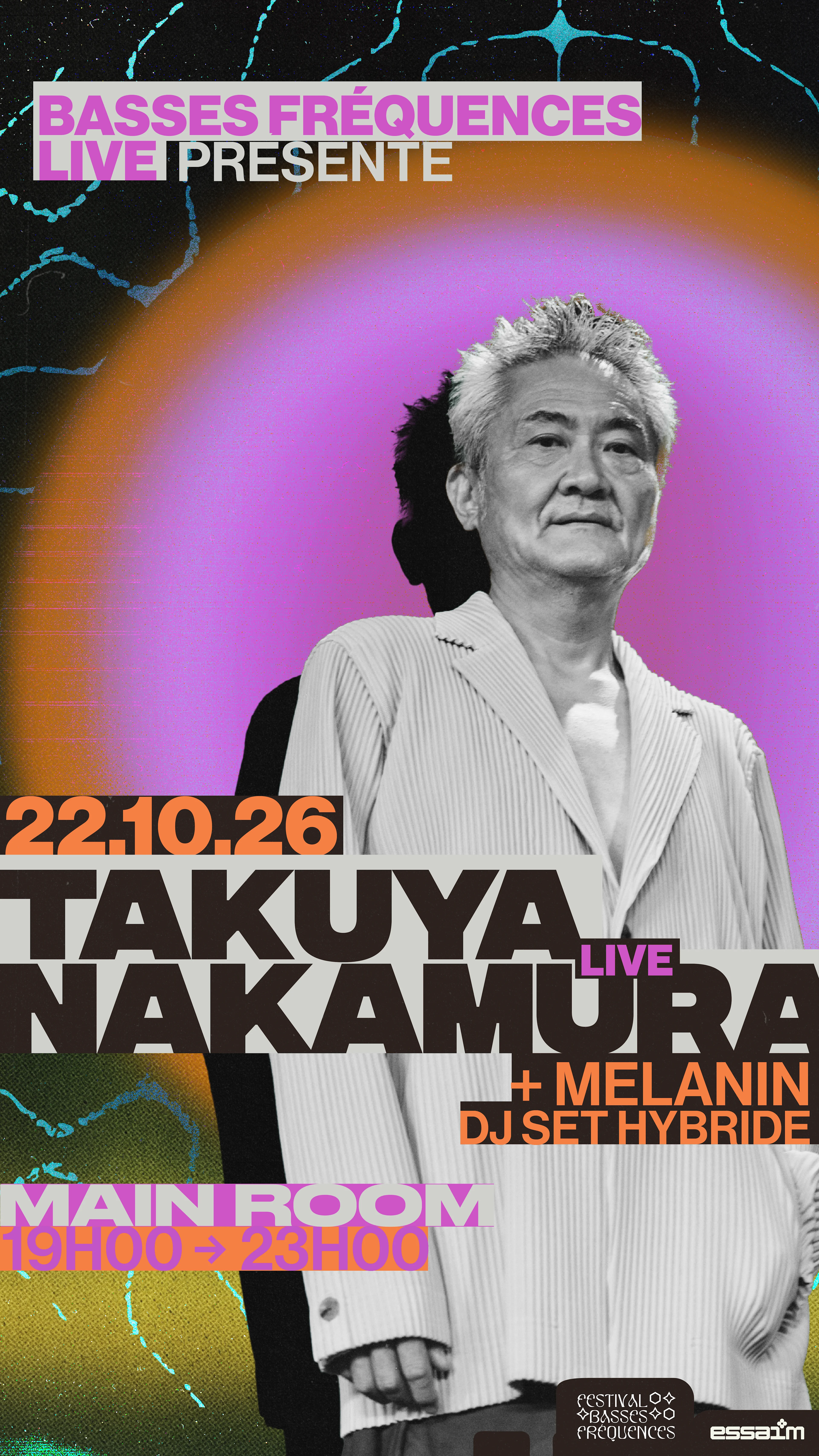 Basses Fréquences Live Présente Takuya Nakamura + Melanin